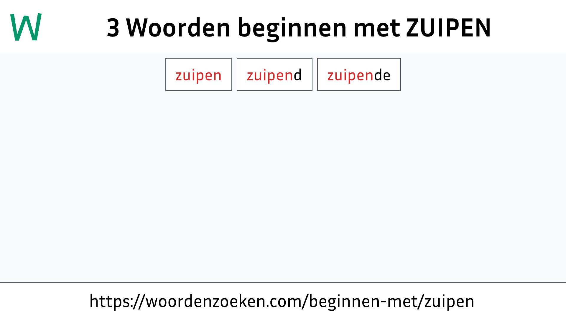 Woorden beginnen met ZUIPEN