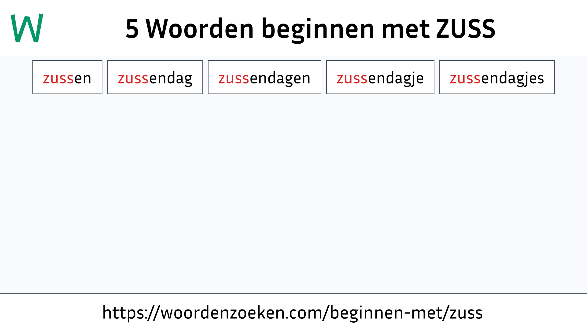 Woorden beginnen met ZUSS