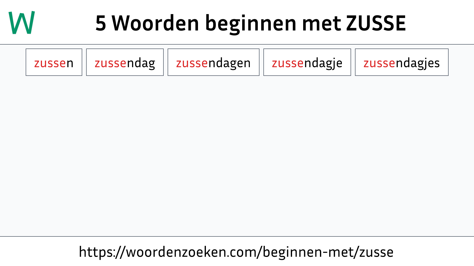 Woorden beginnen met ZUSSE