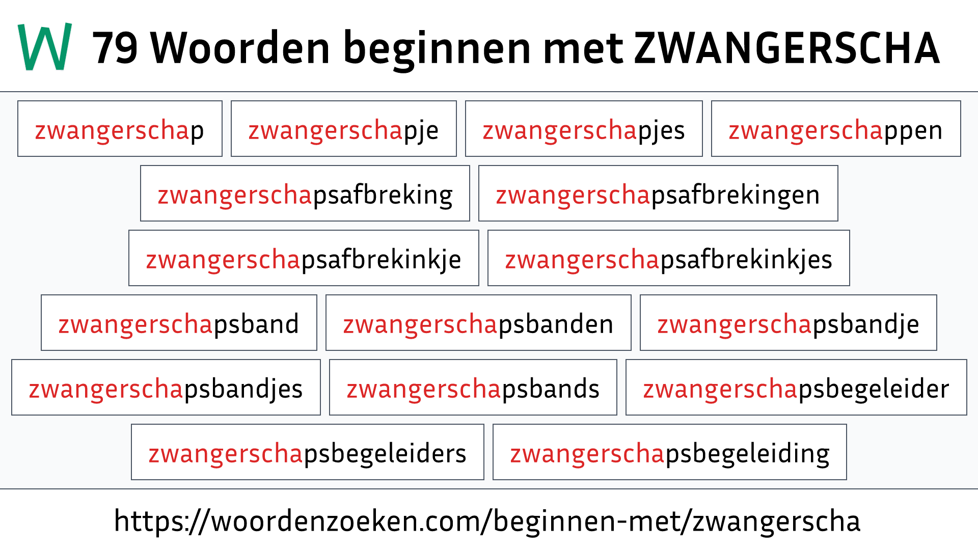 Woorden beginnen met ZWANGERSCHA