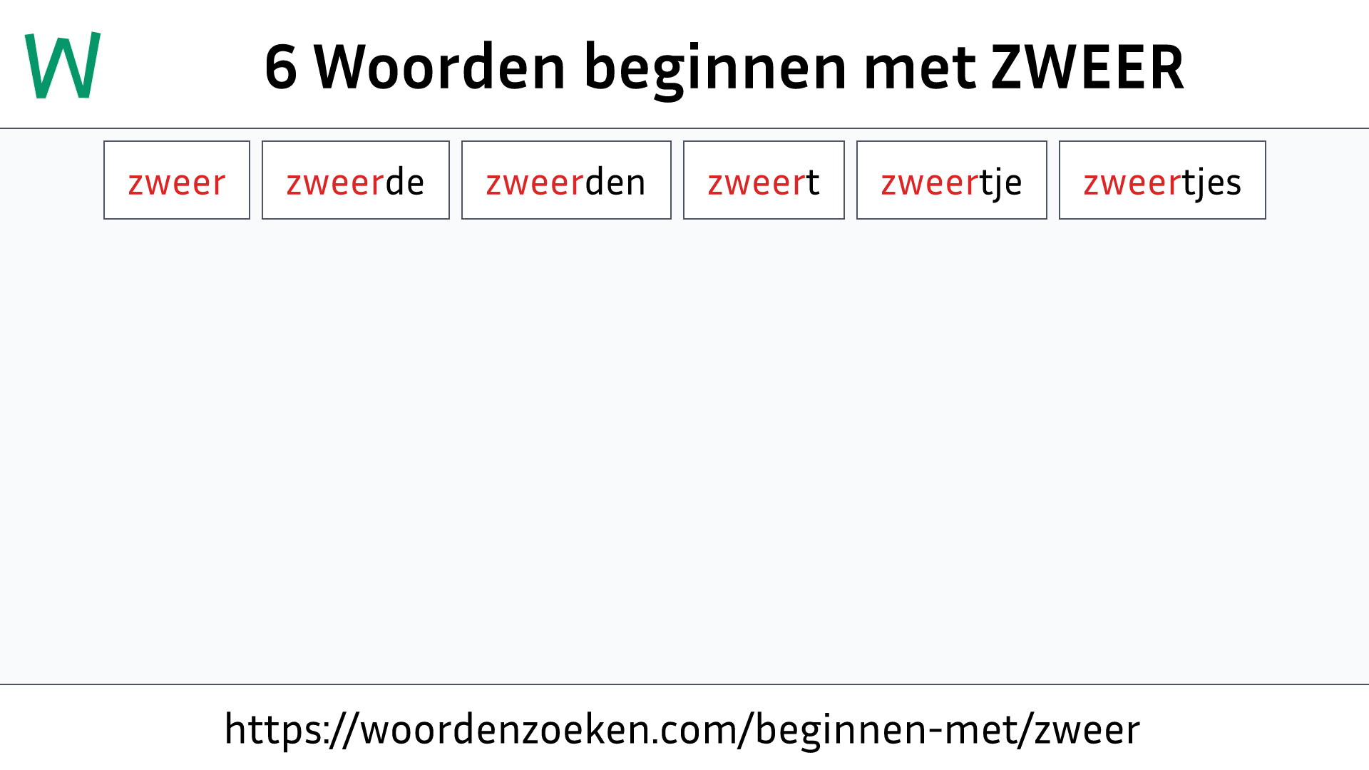 Woorden beginnen met ZWEER