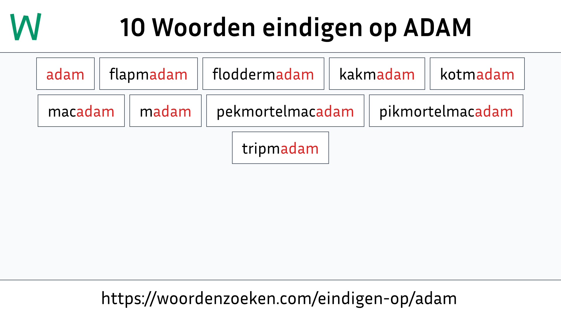 Woorden eindigen op ADAM