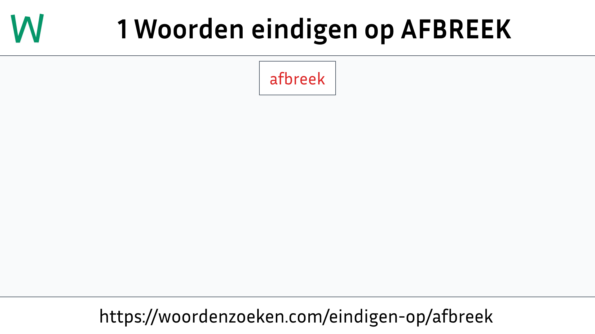 Woorden eindigen op AFBREEK