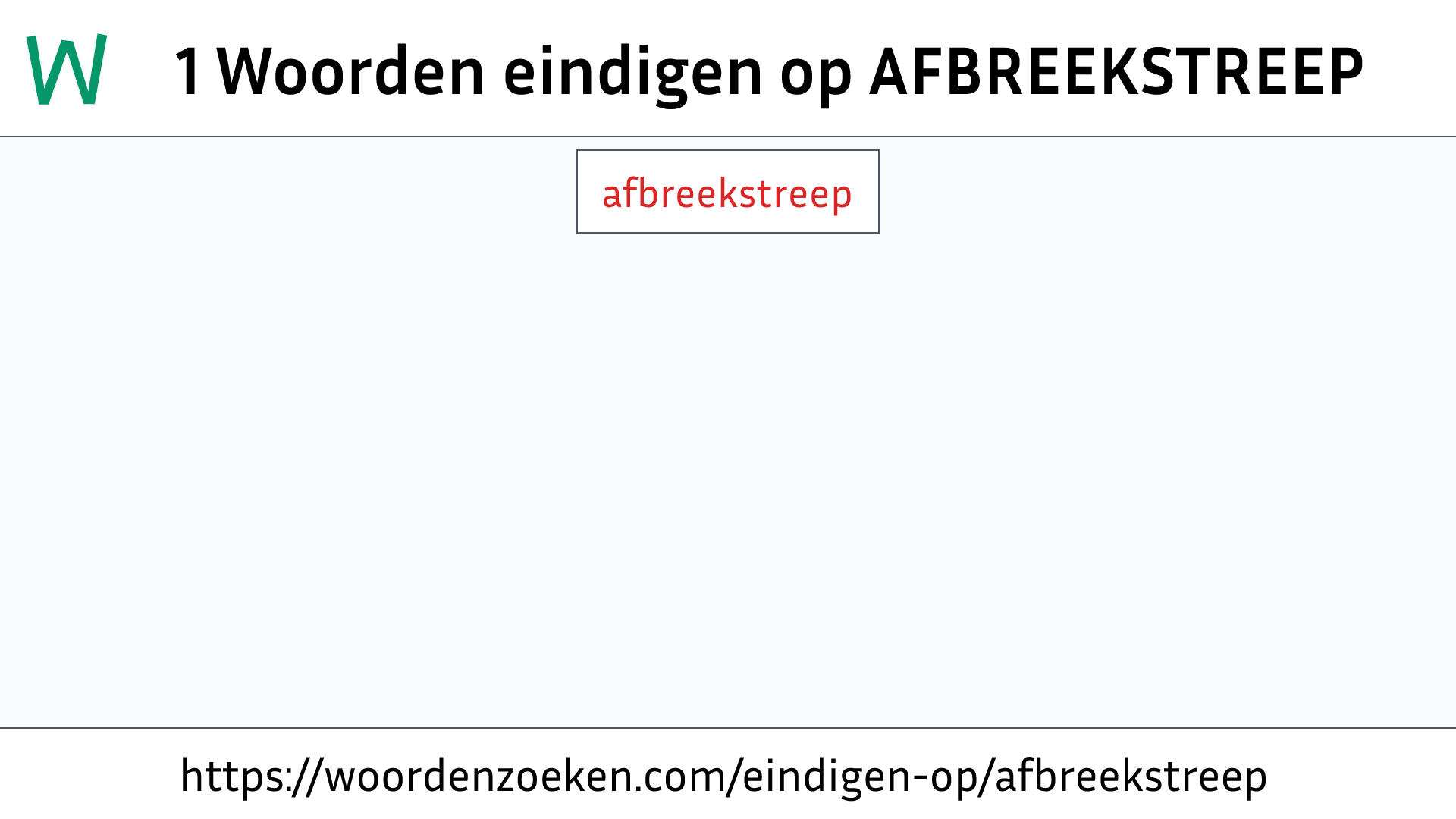 Woorden eindigen op AFBREEKSTREEP