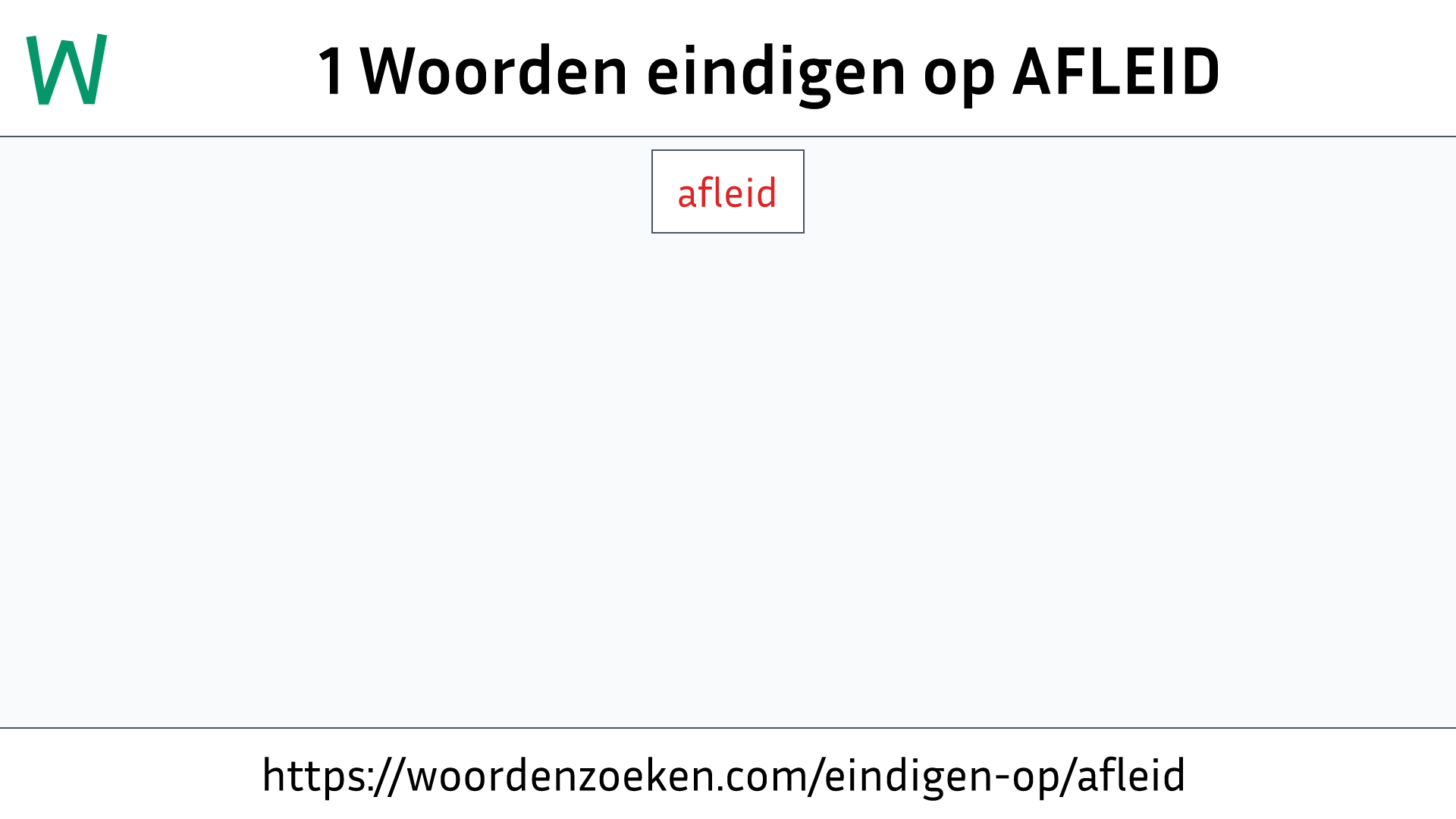 Woorden eindigen op AFLEID