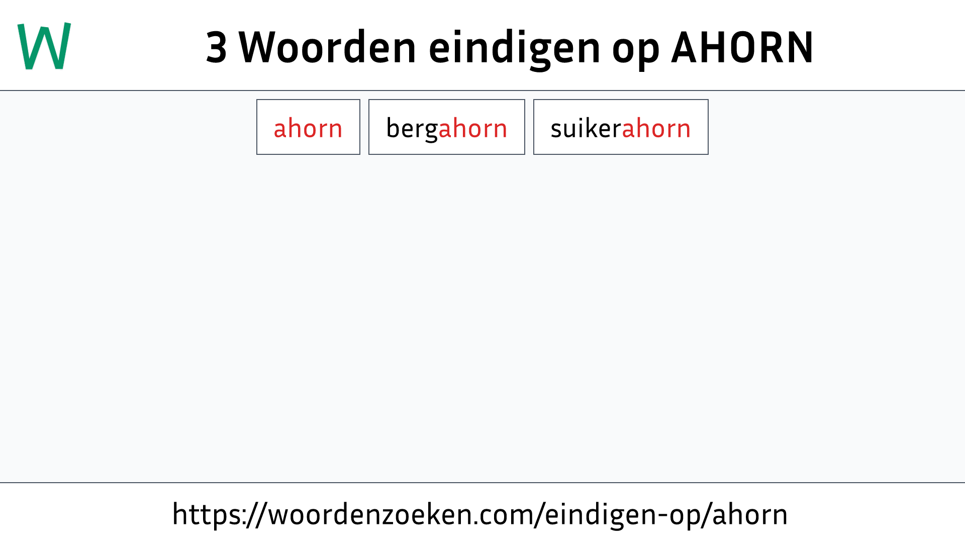 Woorden eindigen op AHORN