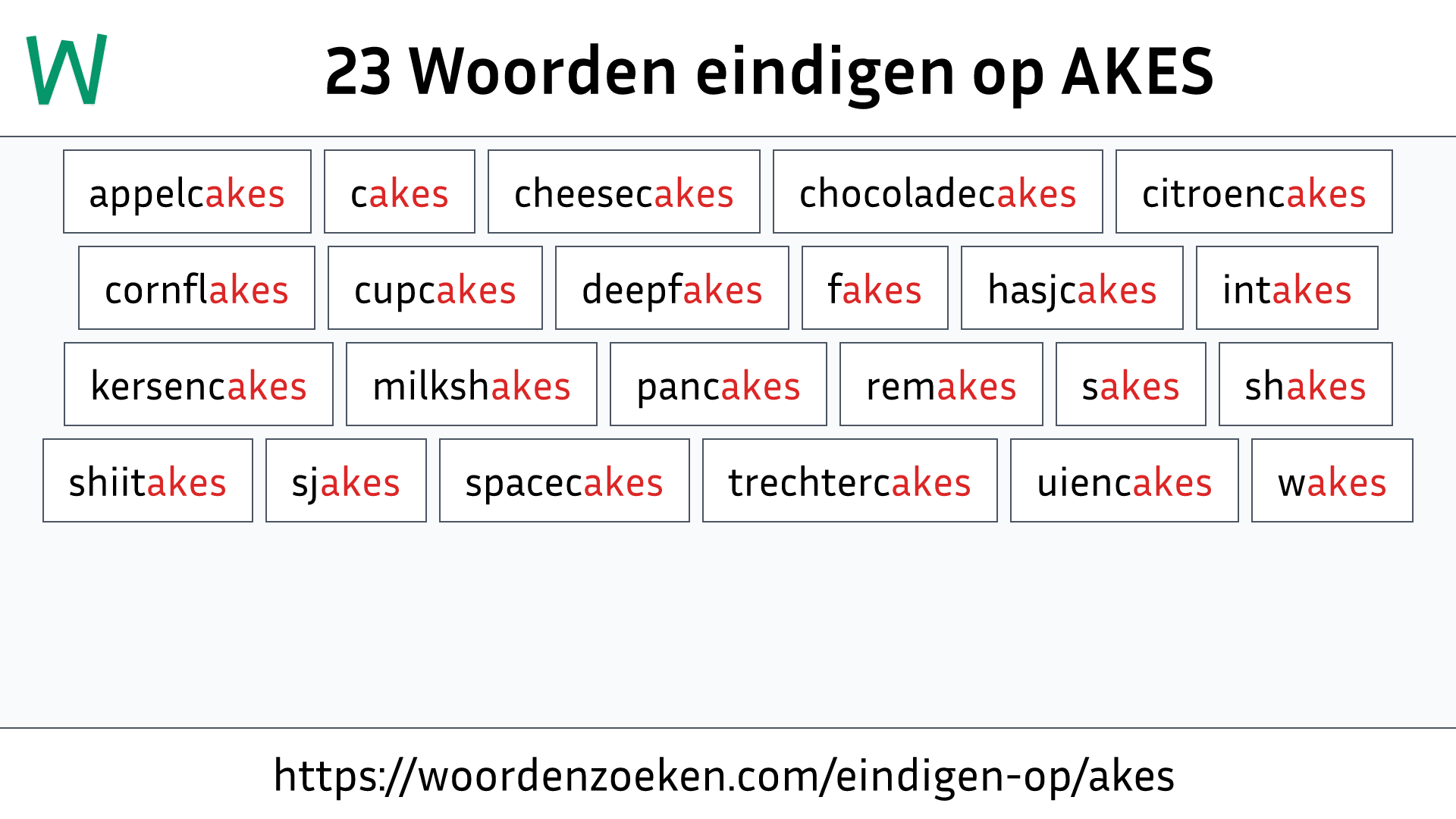 Woorden eindigen op AKES