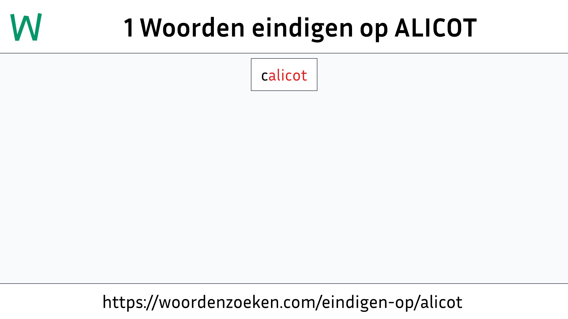 Woorden eindigen op ALICOT