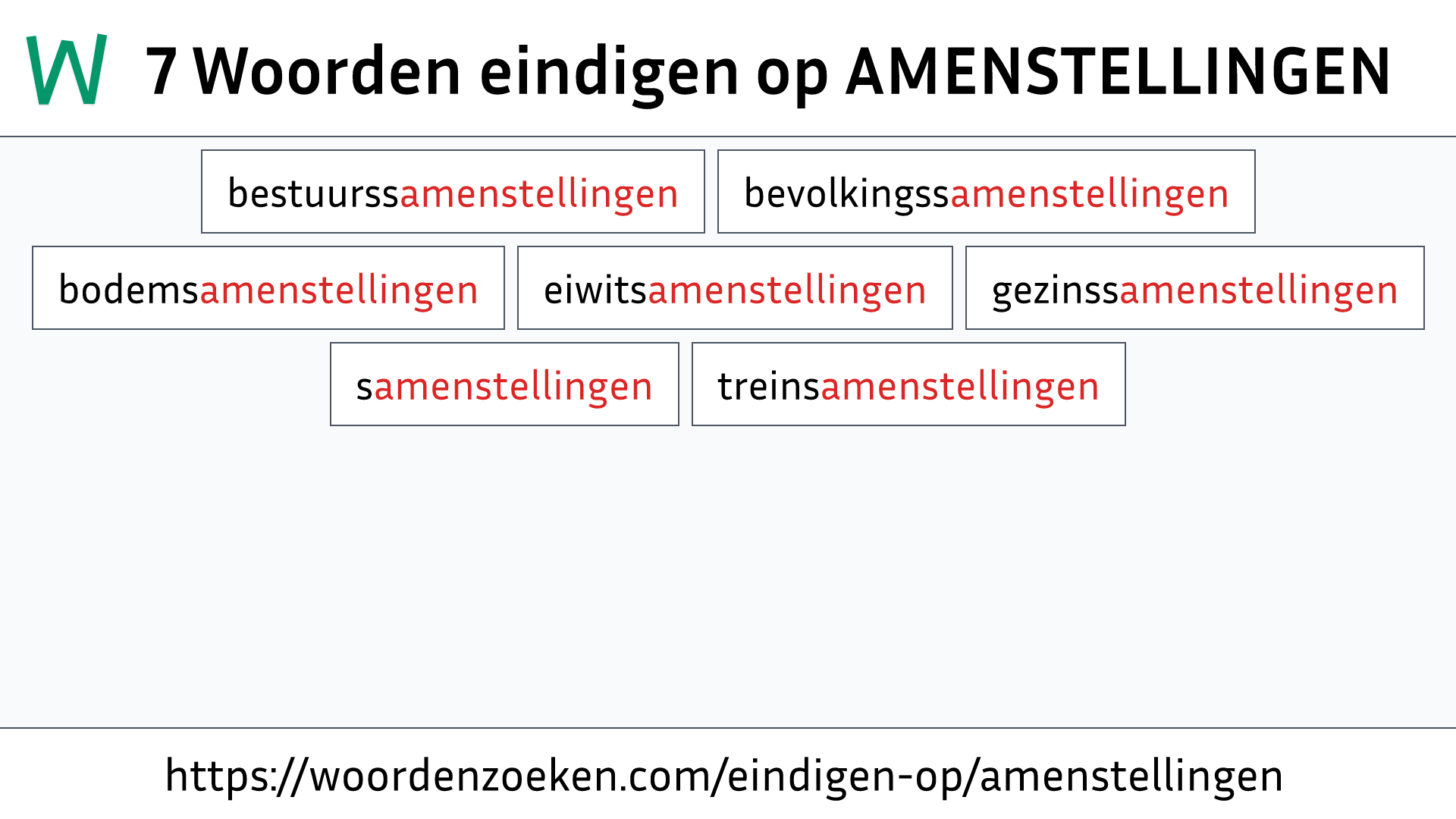 Woorden eindigen op AMENSTELLINGEN