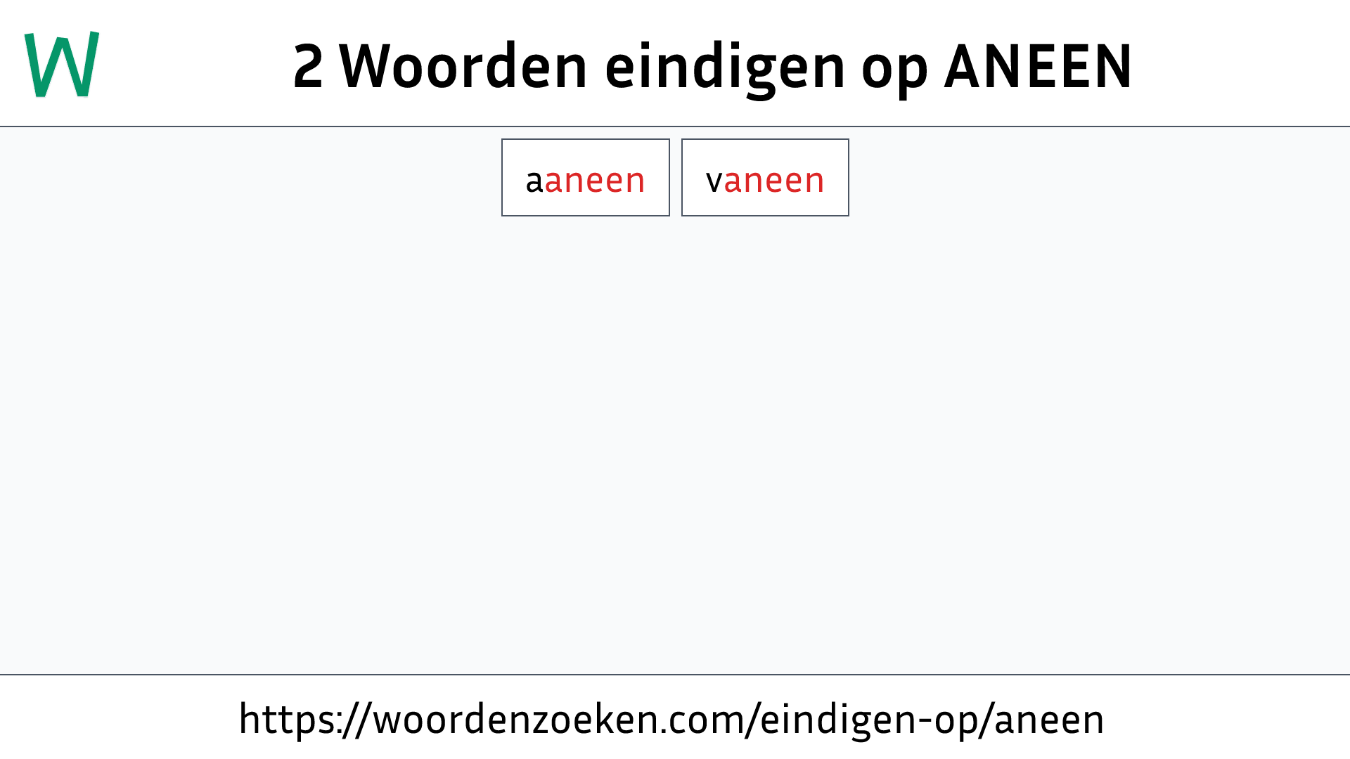 Woorden eindigen op ANEEN