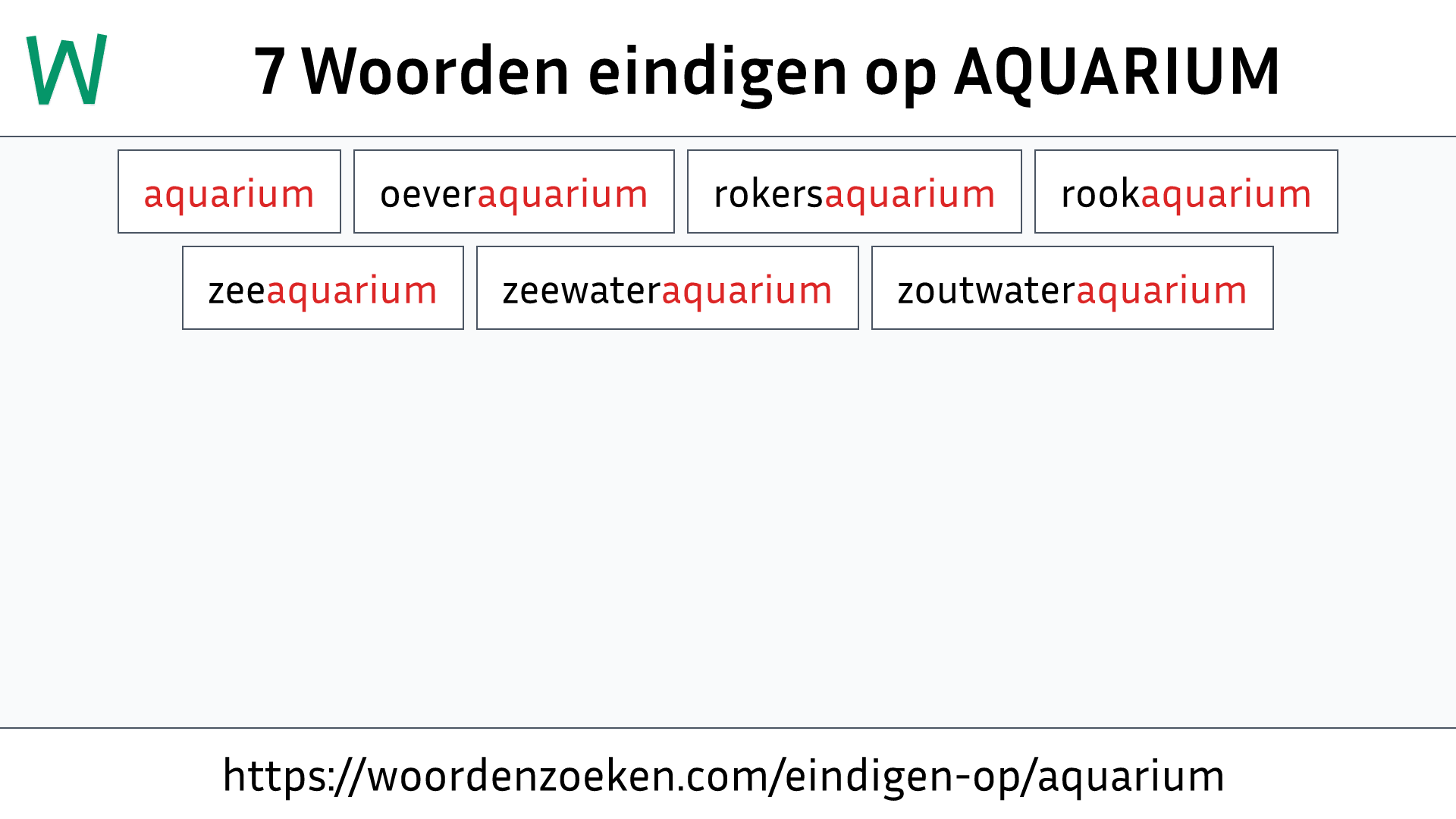 Woorden eindigen op AQUARIUM