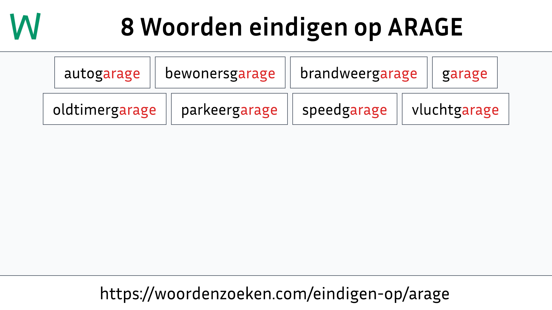 Woorden eindigen op ARAGE