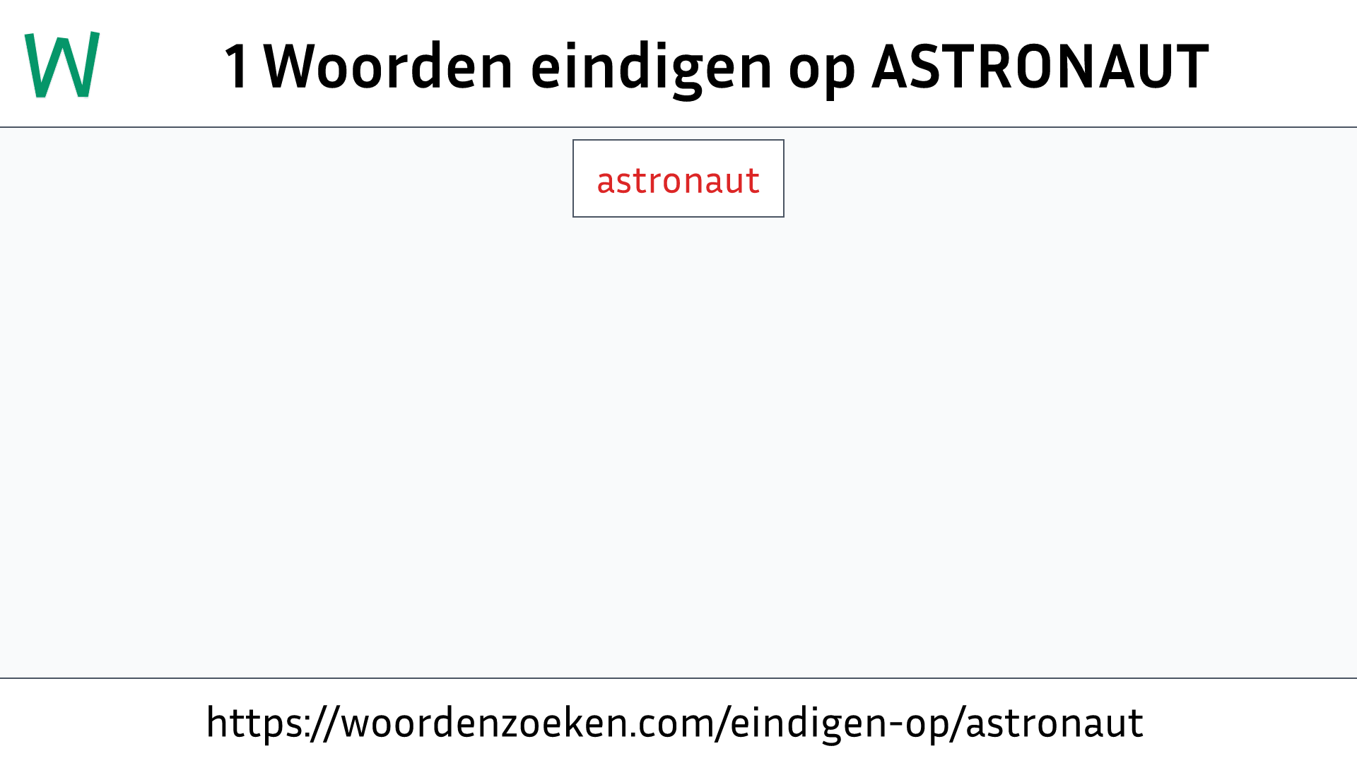 Woorden eindigen op ASTRONAUT