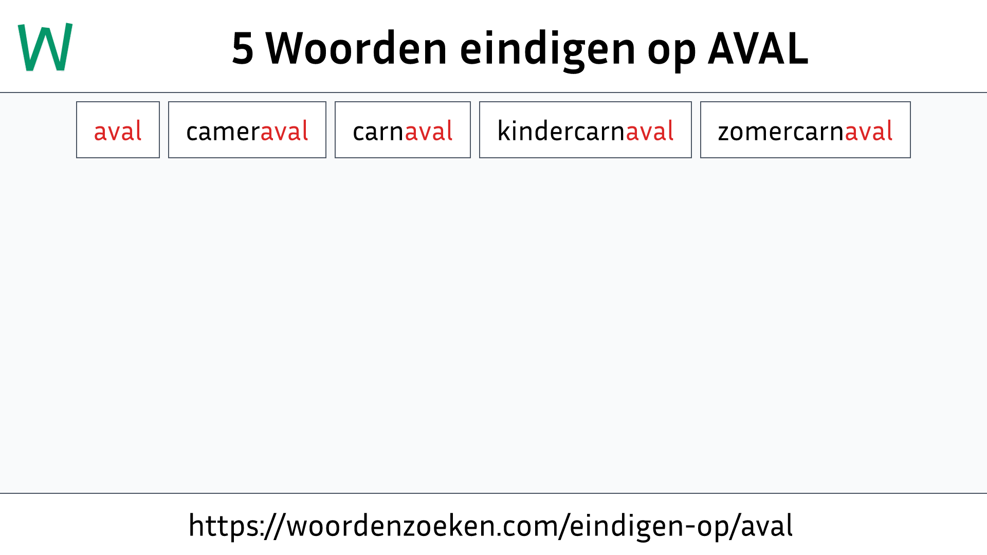 Woorden eindigen op AVAL