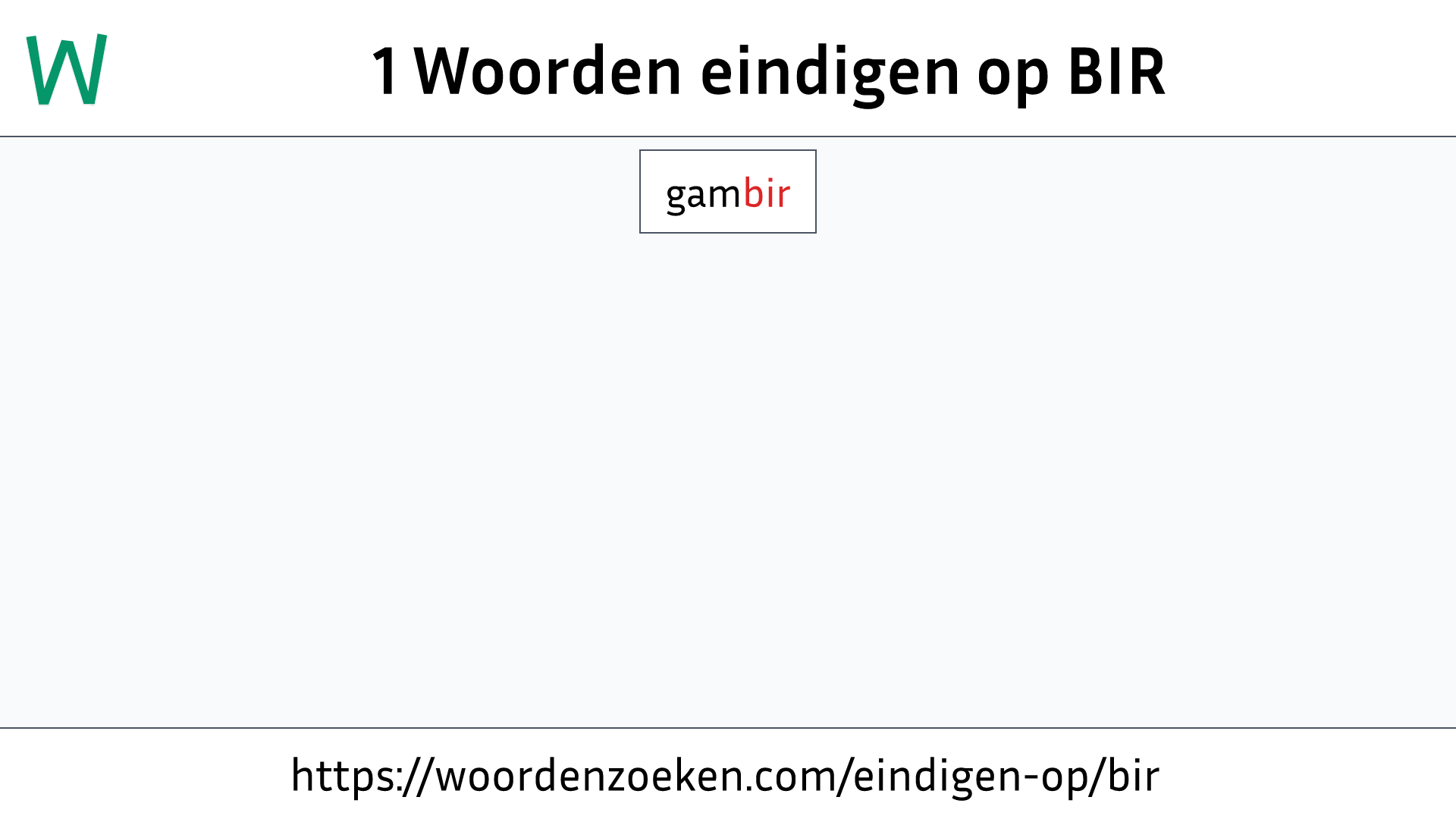 Woorden eindigen op BIR