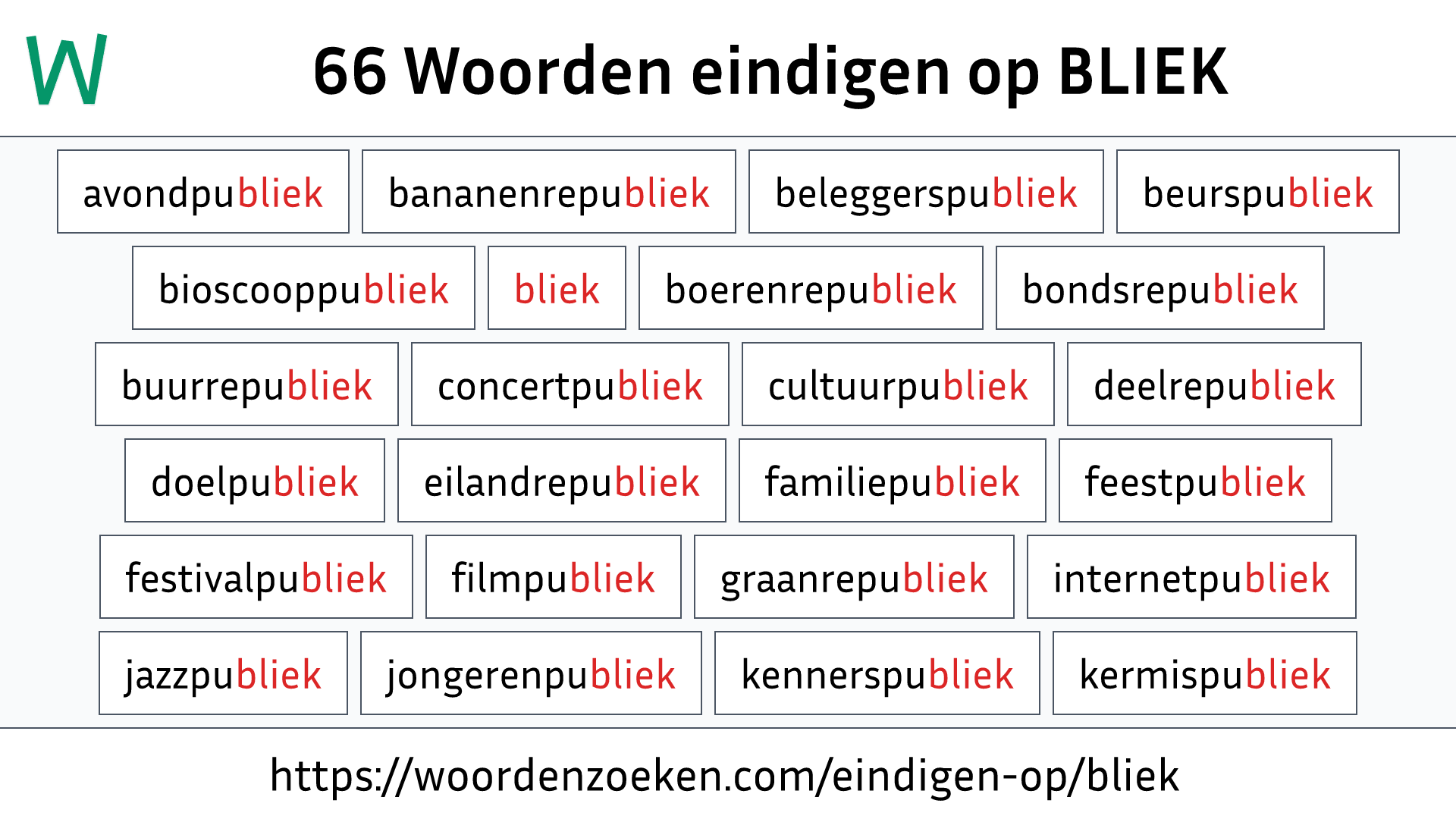 Woorden eindigen op BLIEK