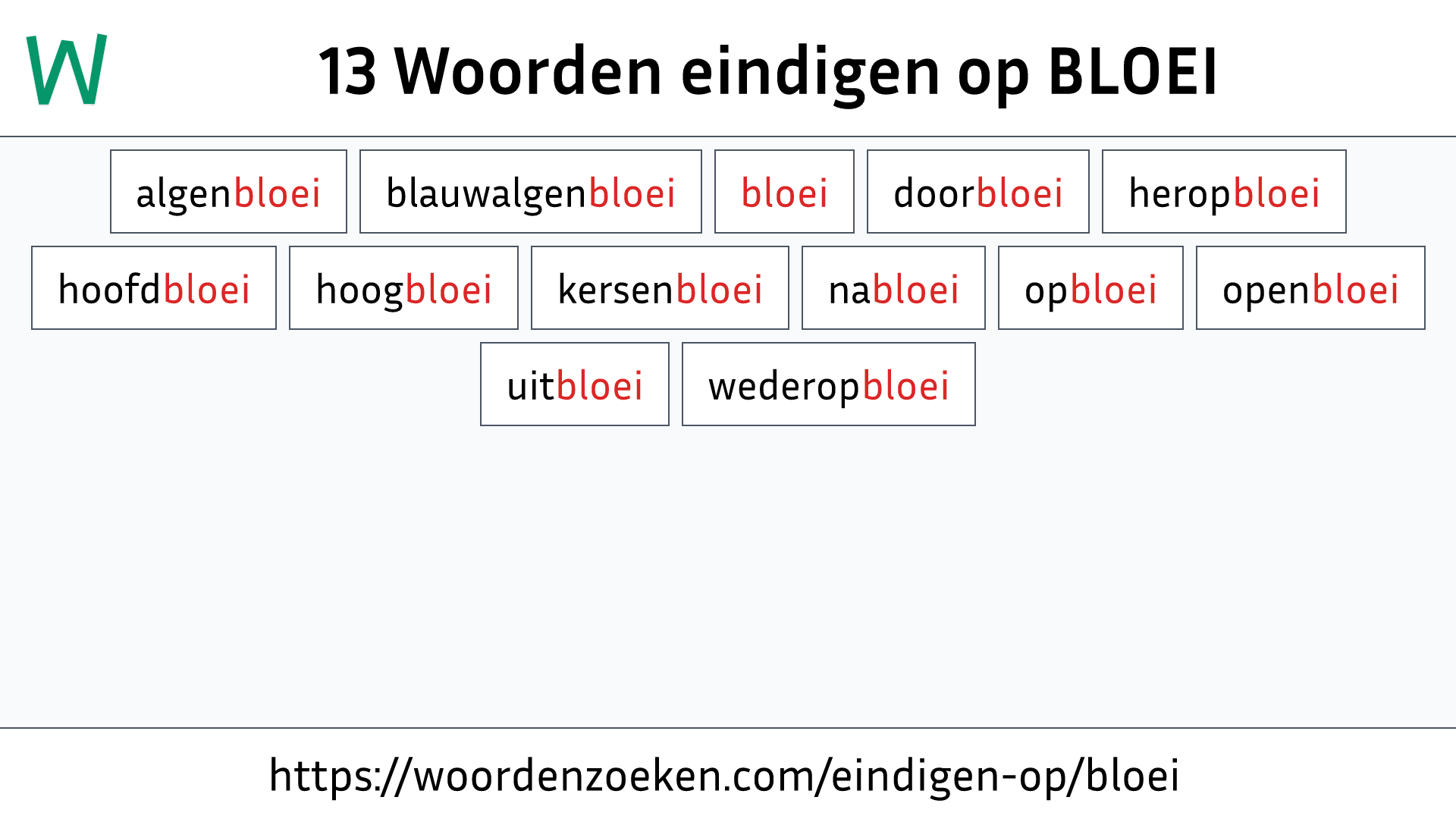 Woorden eindigen op BLOEI