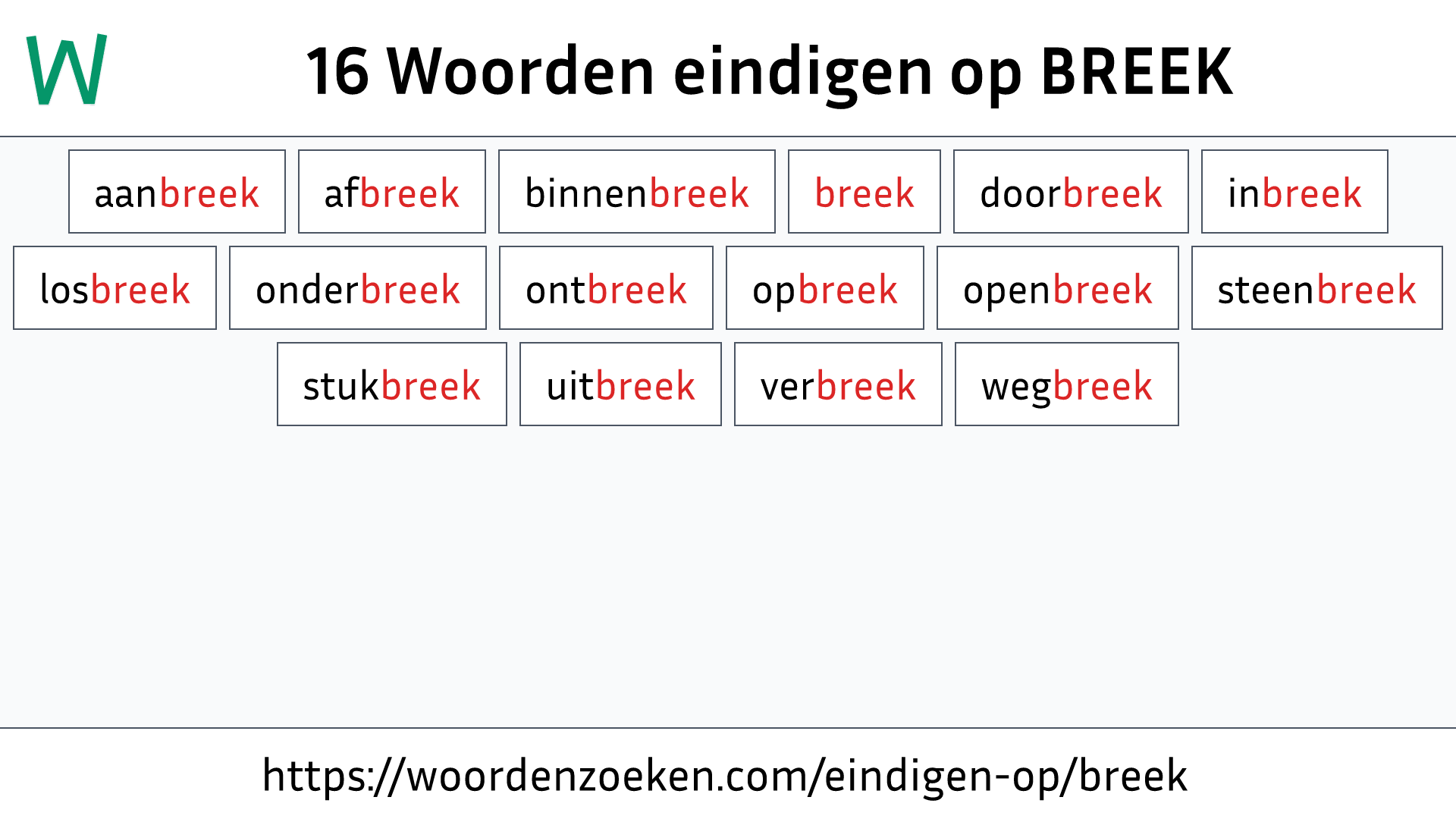 Woorden eindigen op BREEK