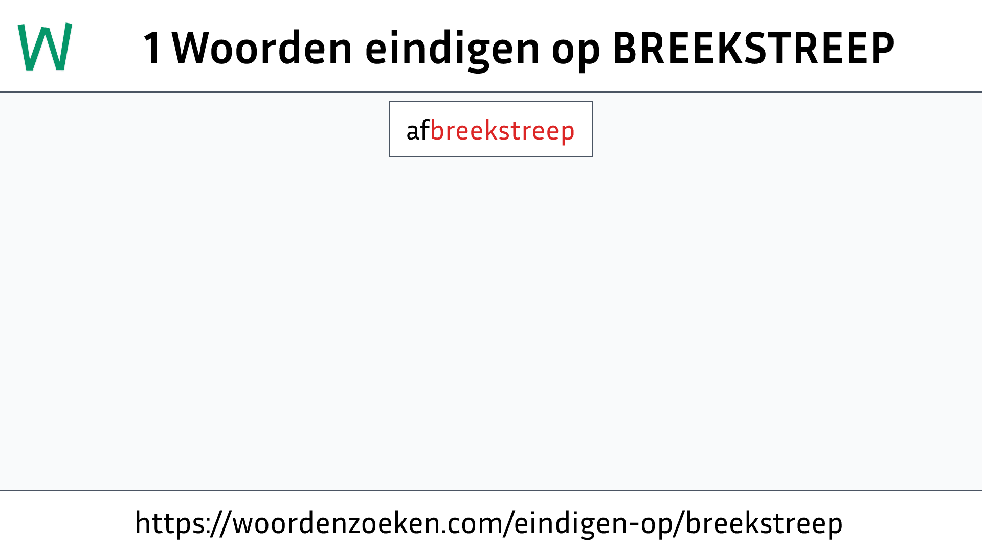 Woorden eindigen op BREEKSTREEP