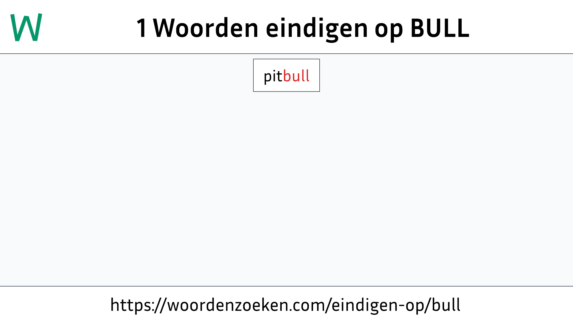 Woorden eindigen op BULL