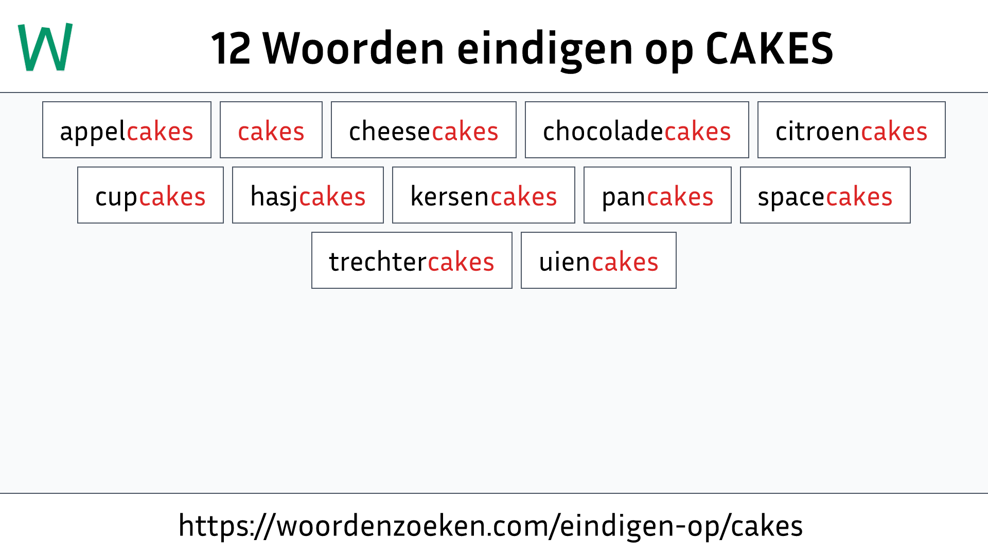 Woorden eindigen op CAKES