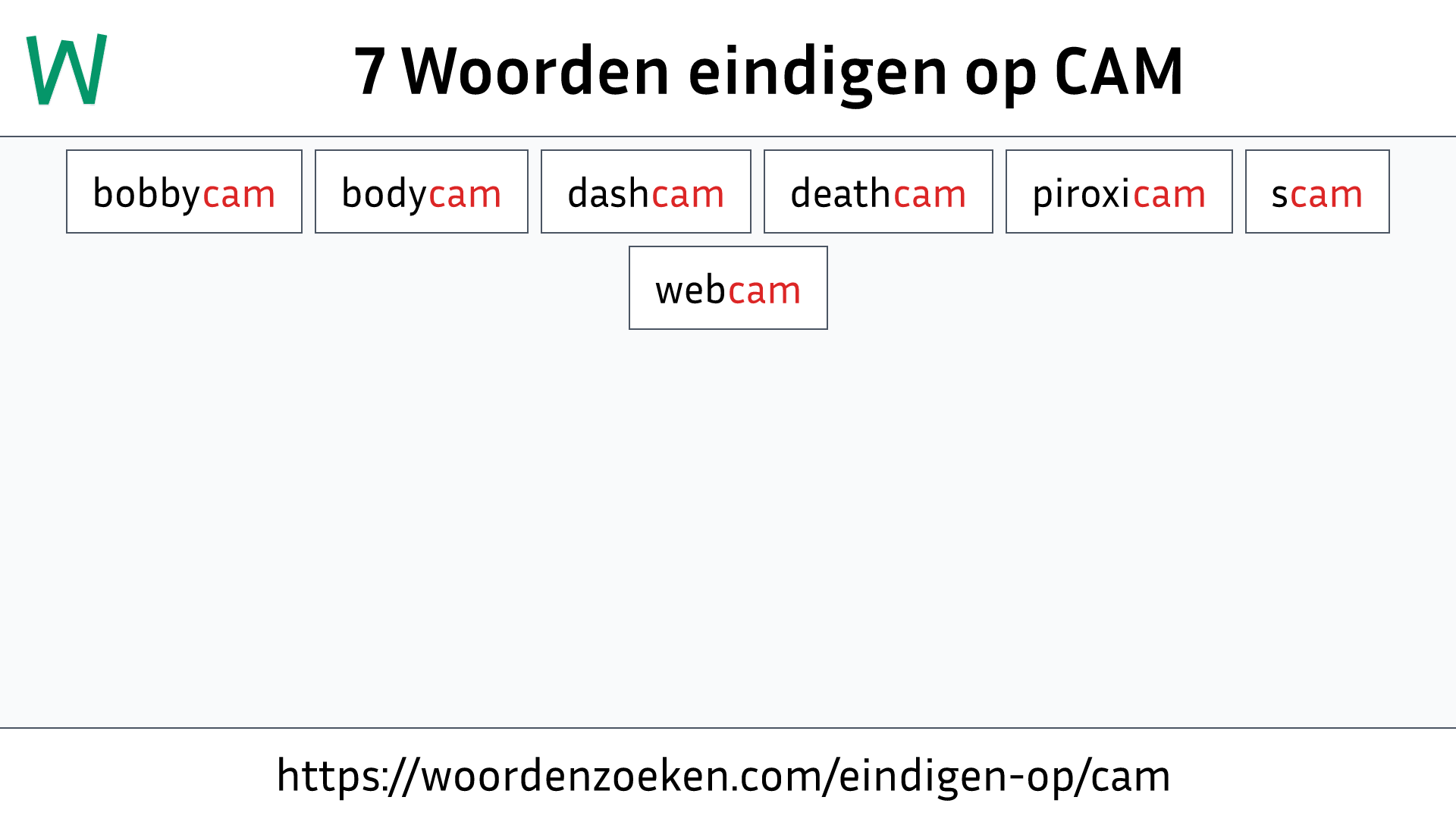 Woorden eindigen op CAM