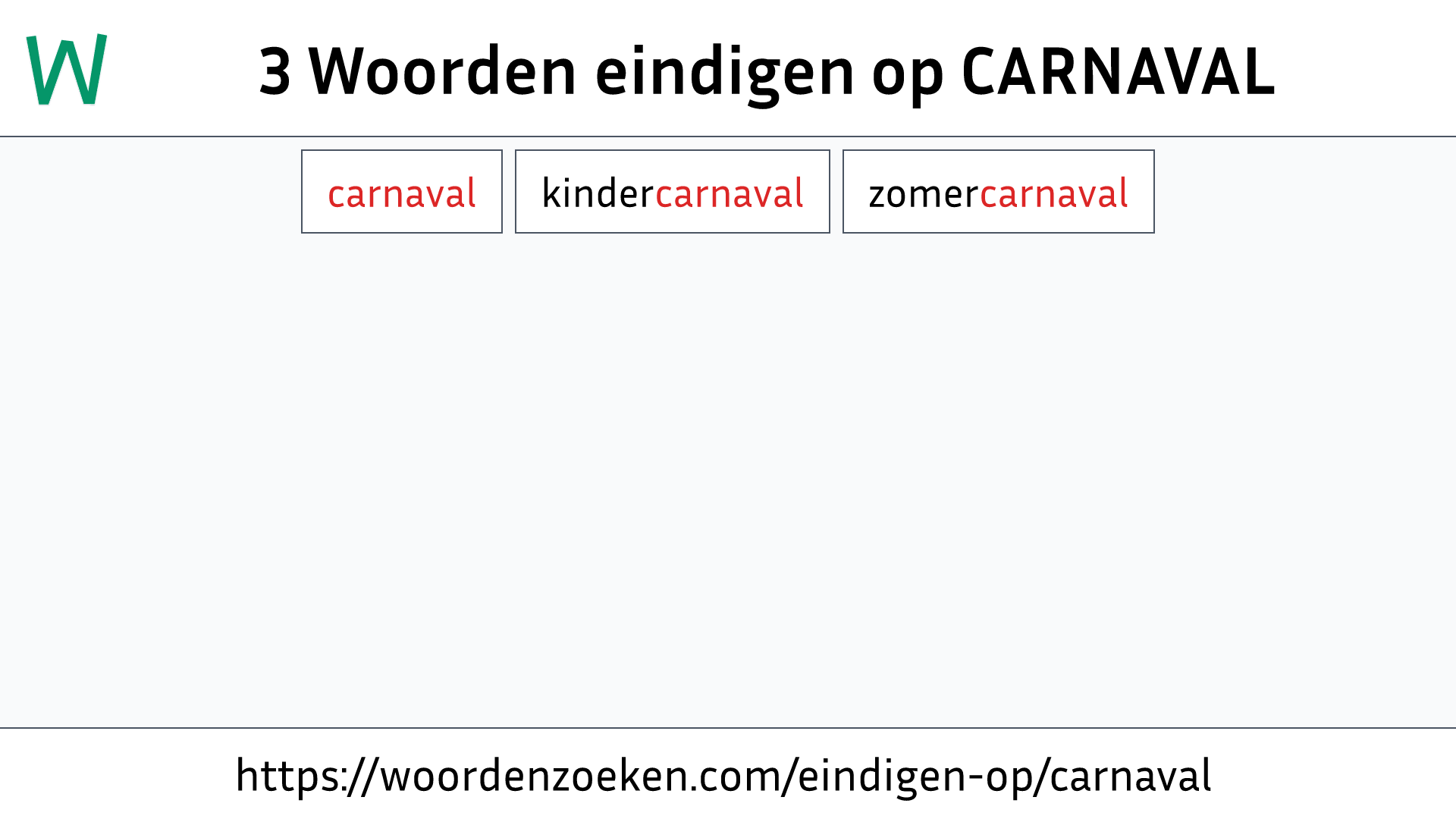 Woorden eindigen op CARNAVAL