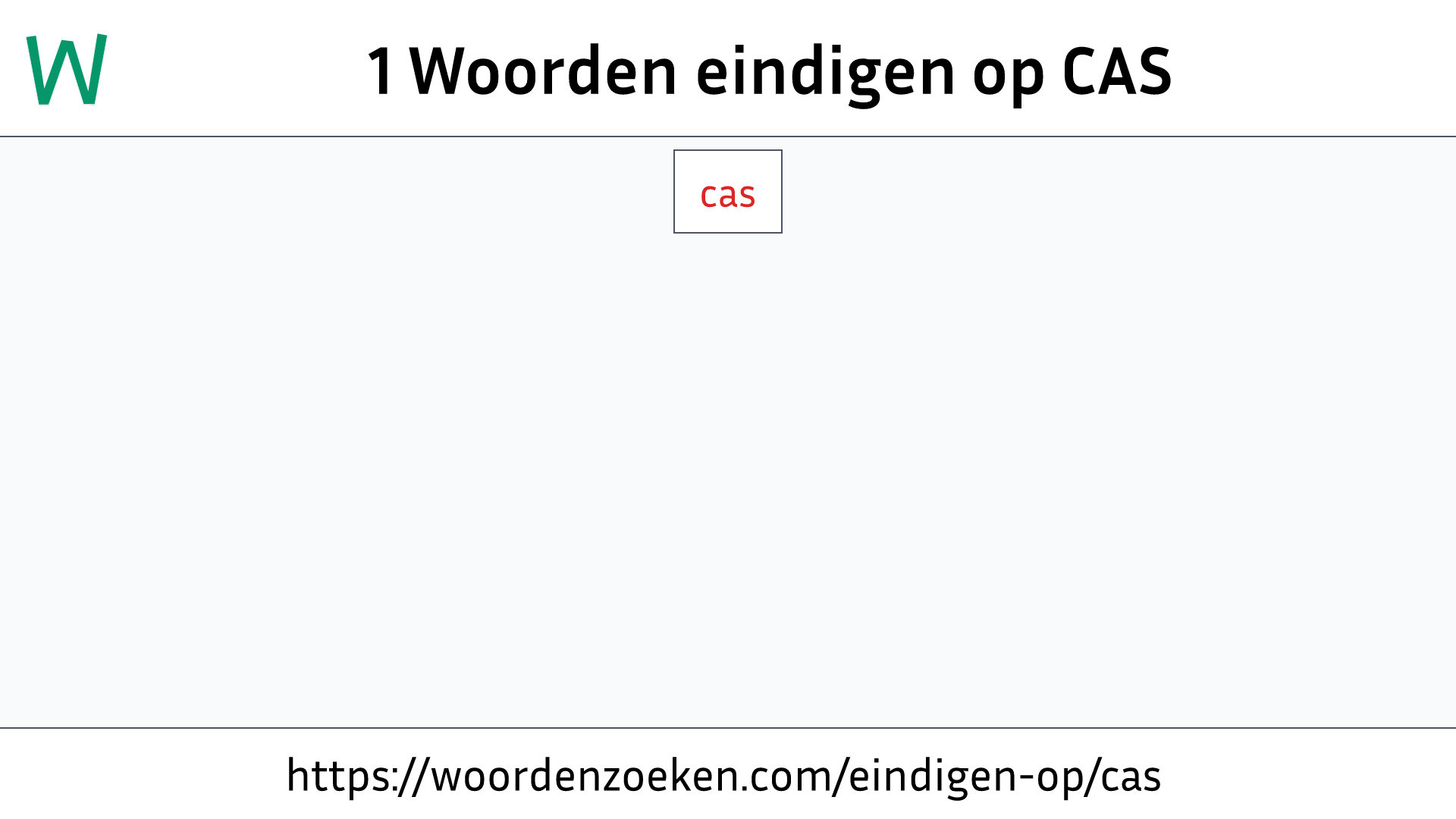 Woorden eindigen op CAS