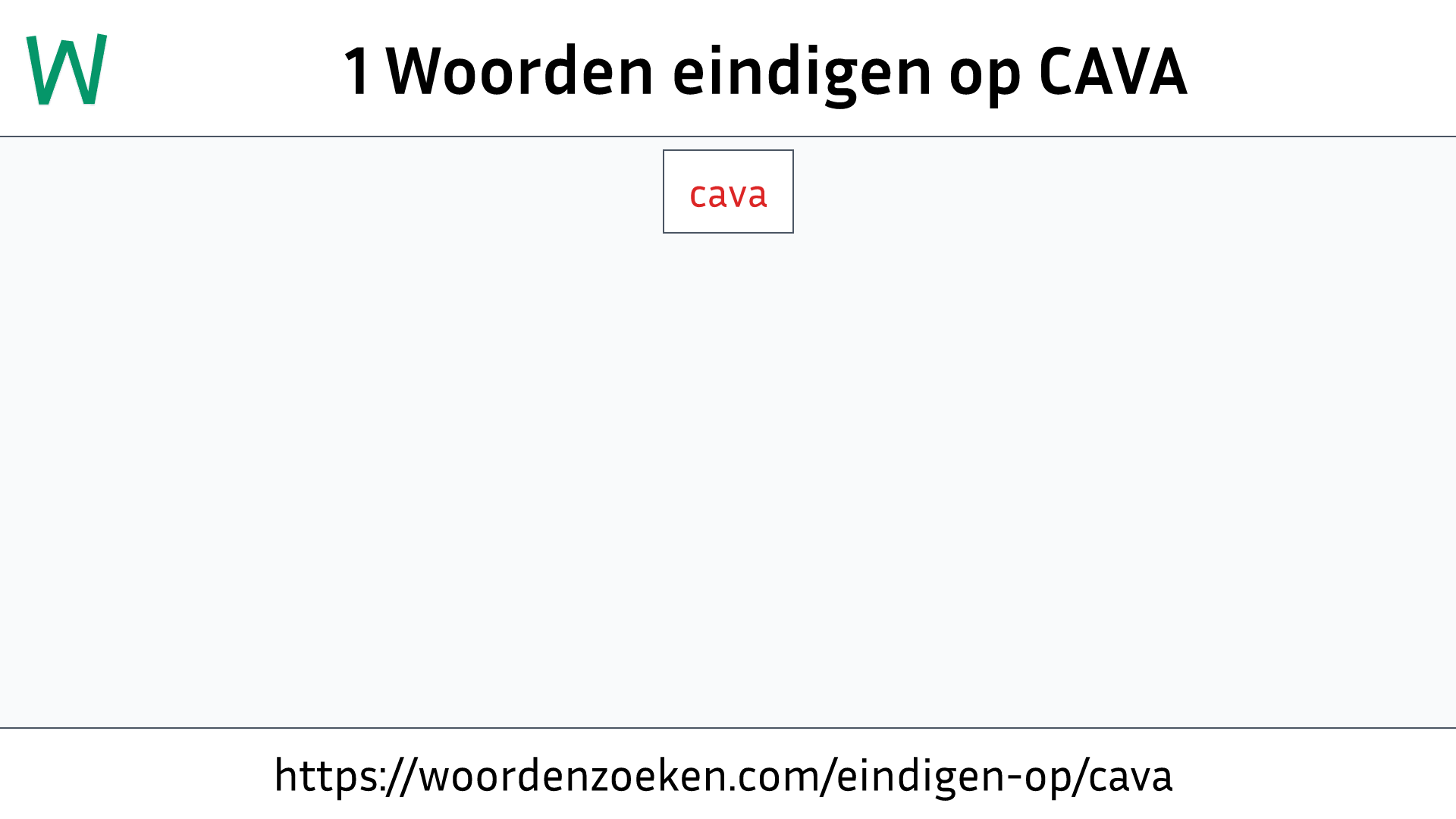 Woorden eindigen op CAVA