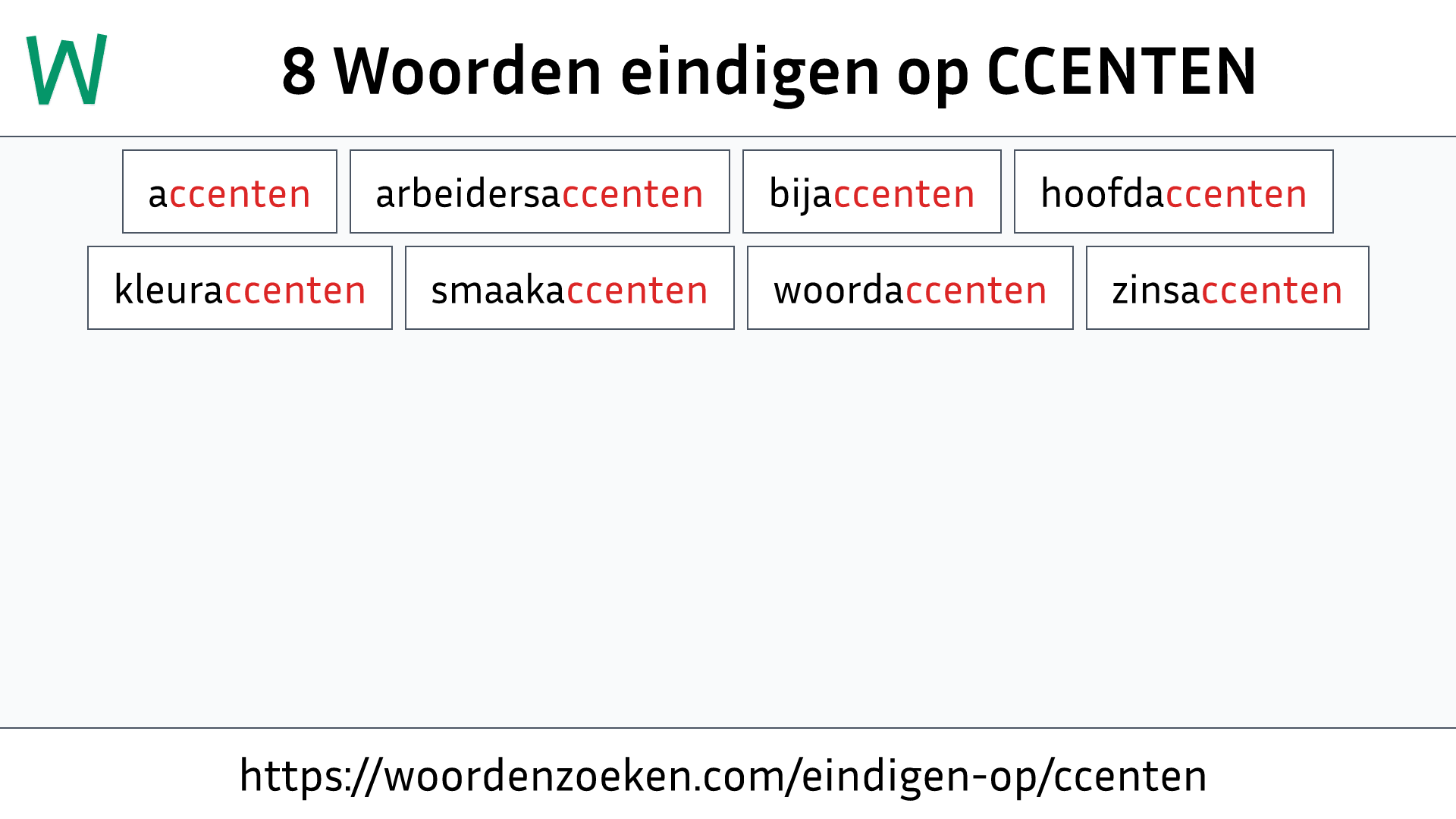 Woorden eindigen op CCENTEN