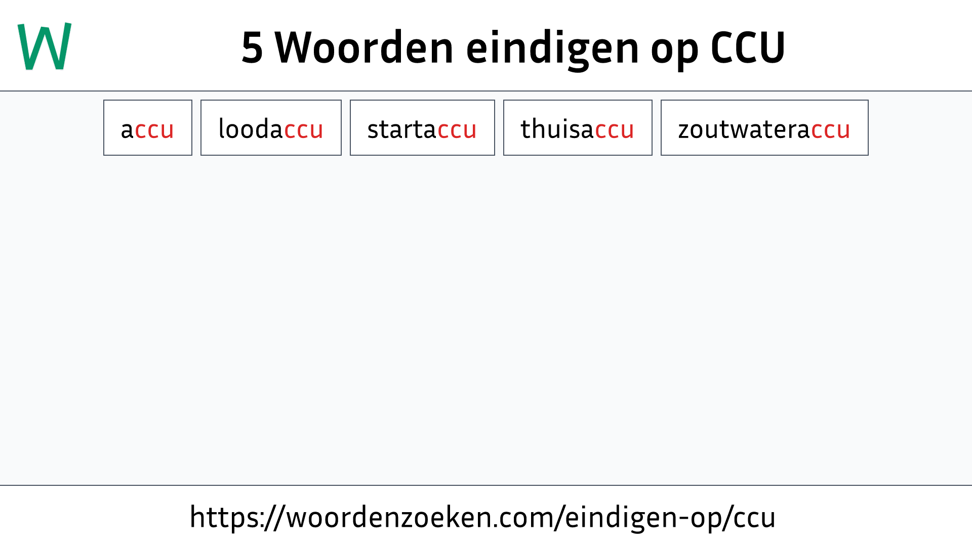 Woorden eindigen op CCU
