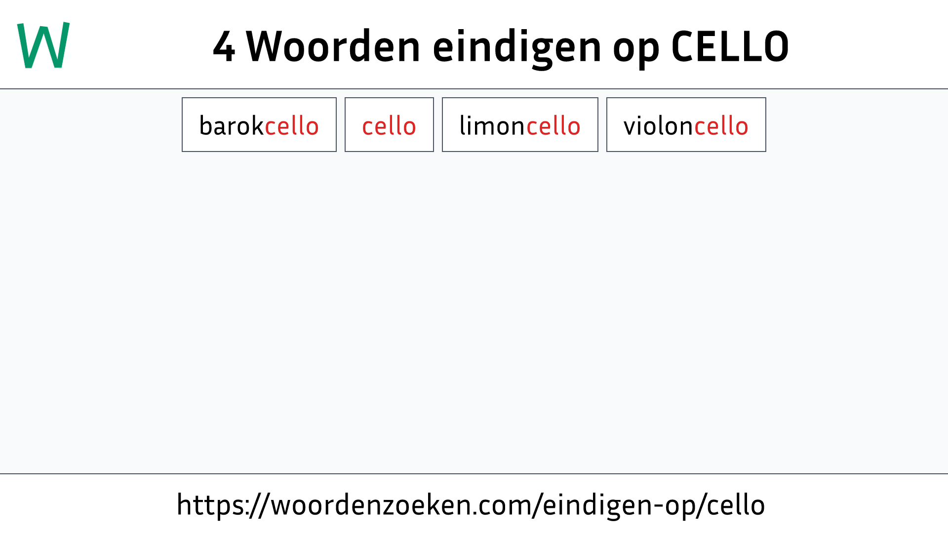 Woorden eindigen op CELLO