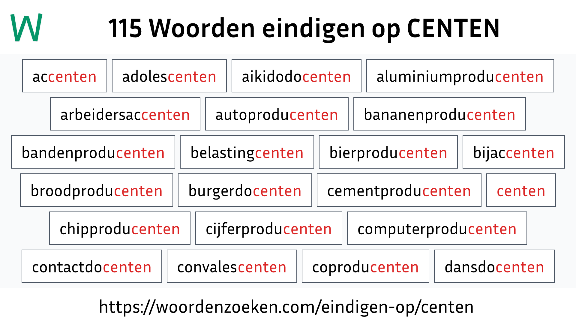 Woorden eindigen op CENTEN