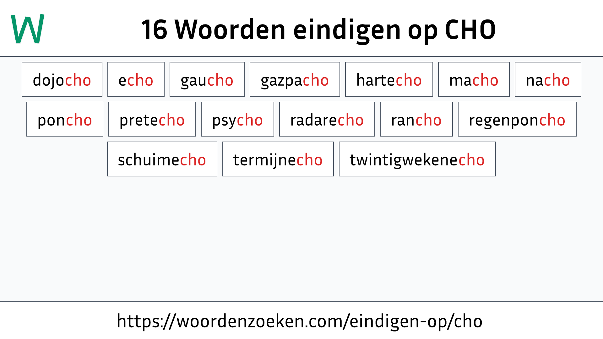 Woorden eindigen op CHO