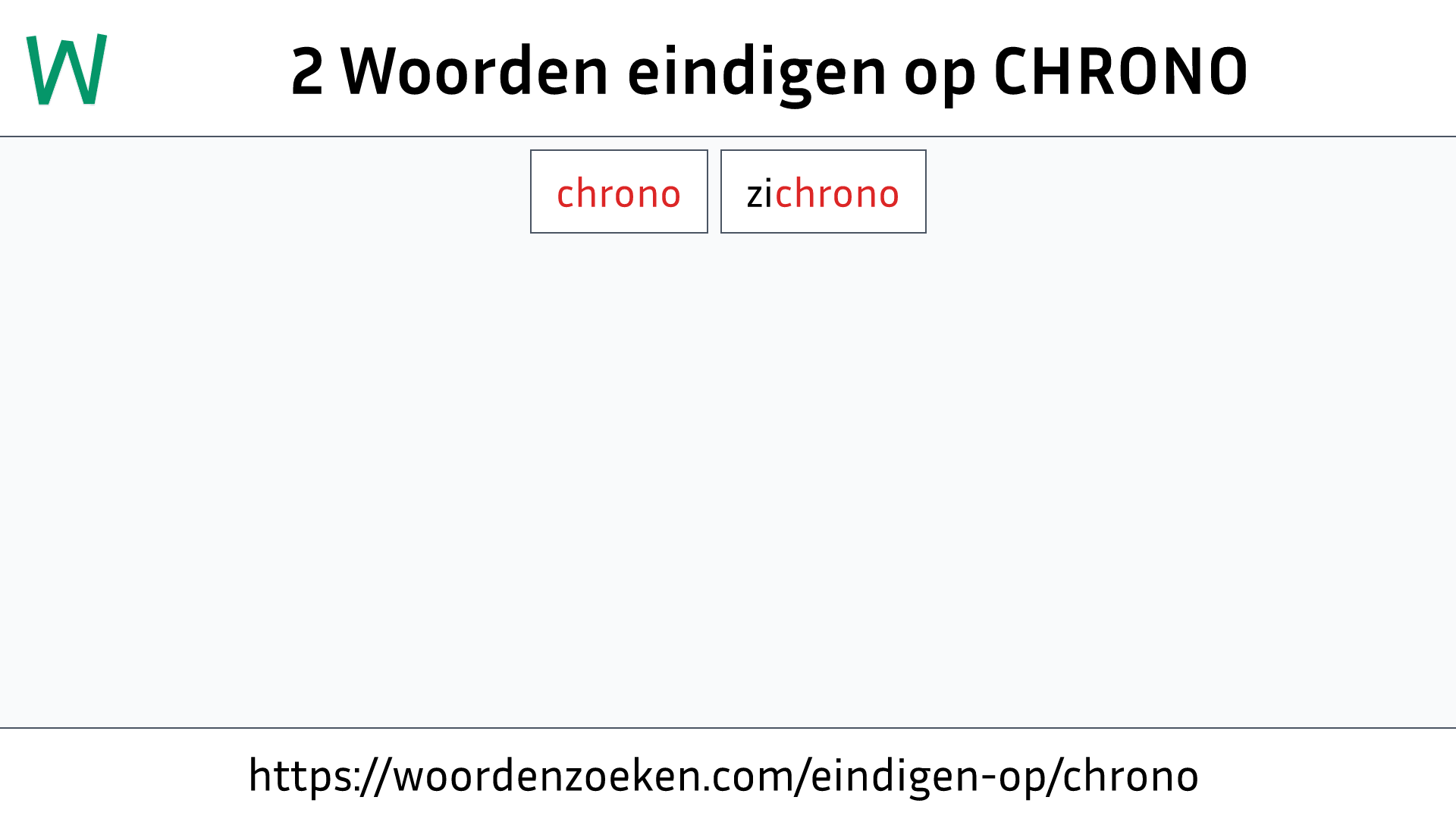 Woorden eindigen op CHRONO