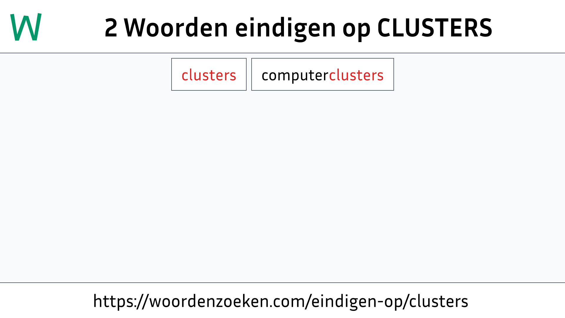 Woorden eindigen op CLUSTERS