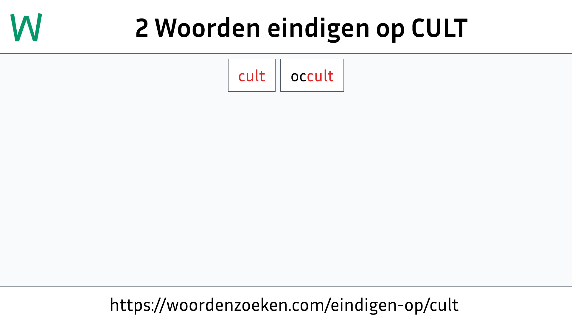 Woorden eindigen op CULT