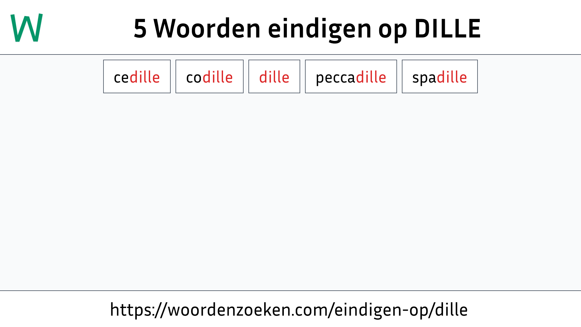 Woorden eindigen op DILLE