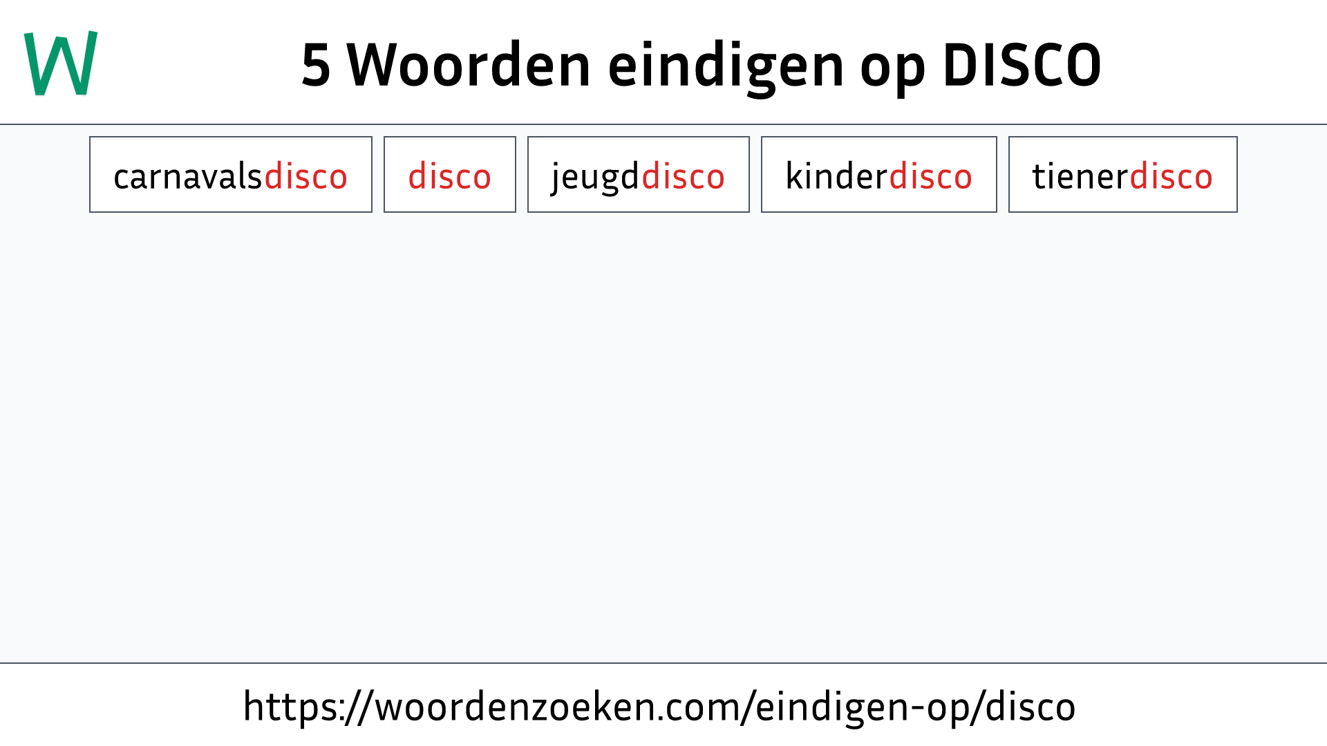 Woorden eindigen op DISCO