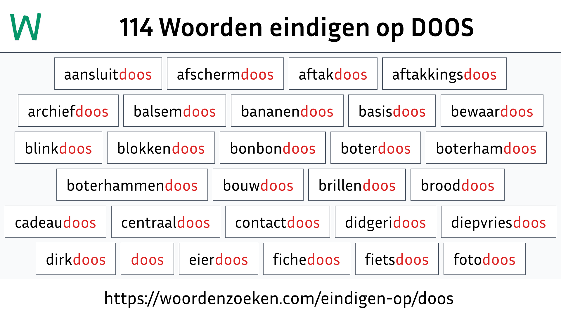 Woorden eindigen op DOOS