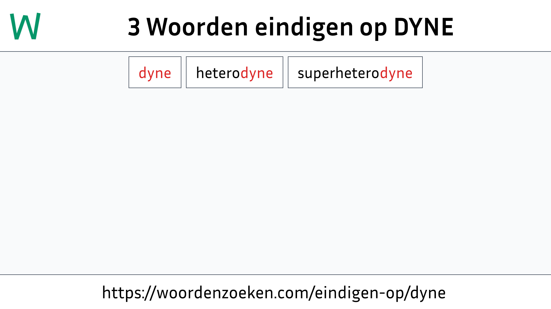 Woorden eindigen op DYNE