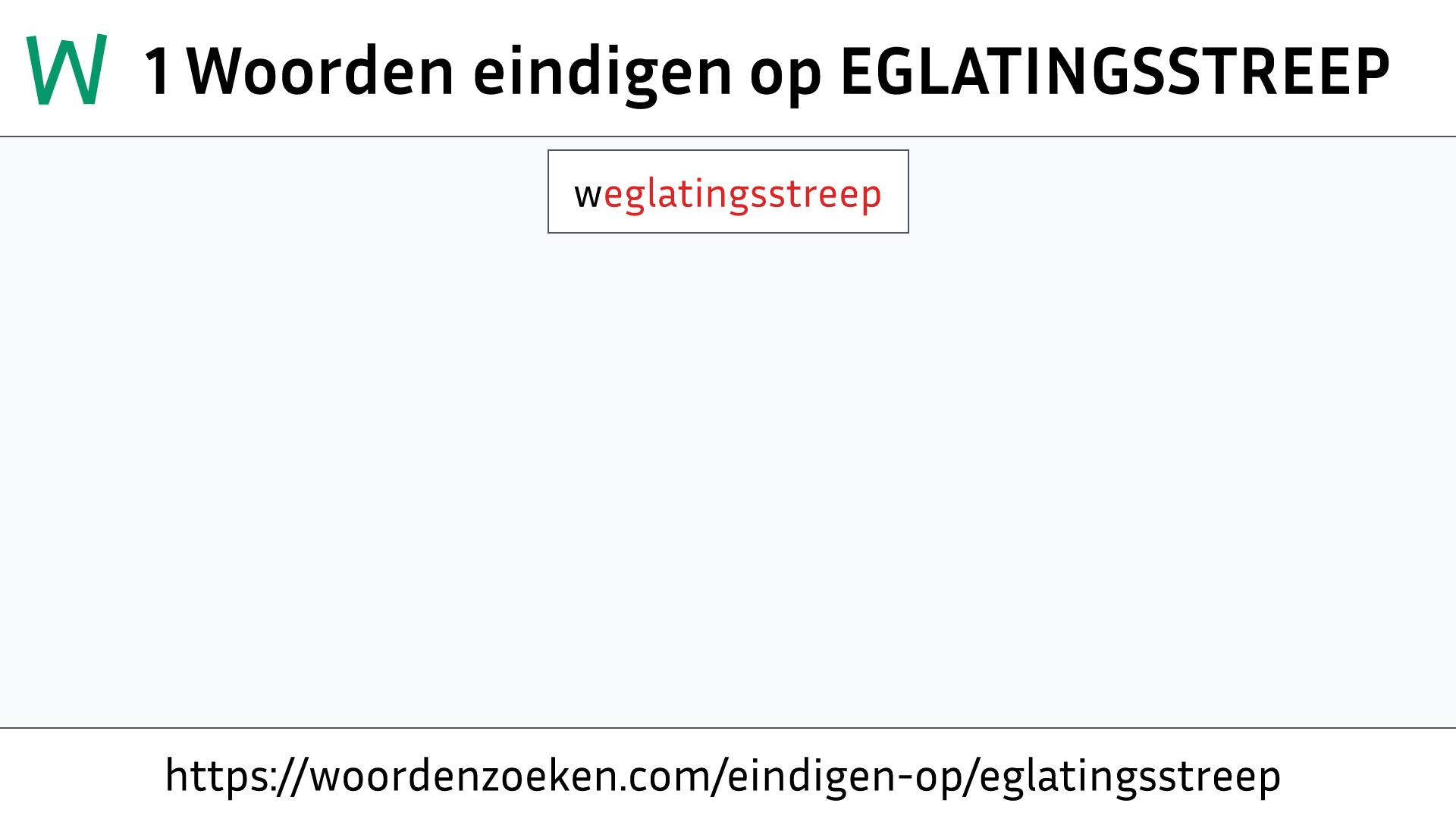 Woorden eindigen op EGLATINGSSTREEP