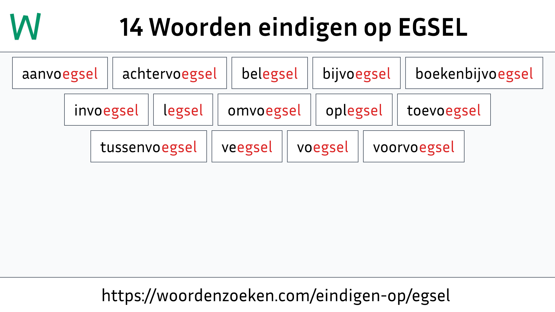 Woorden eindigen op EGSEL