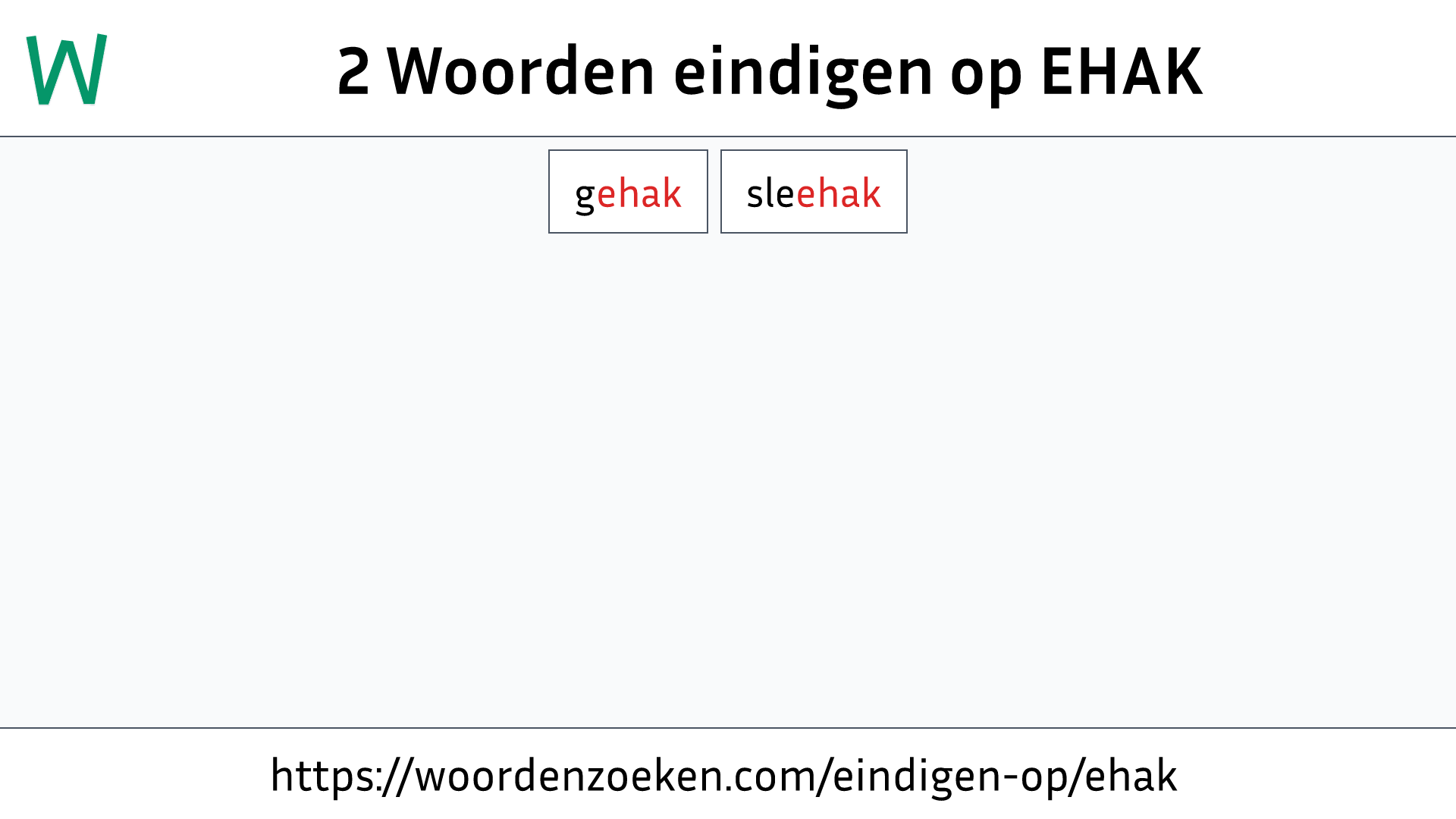 Woorden eindigen op EHAK