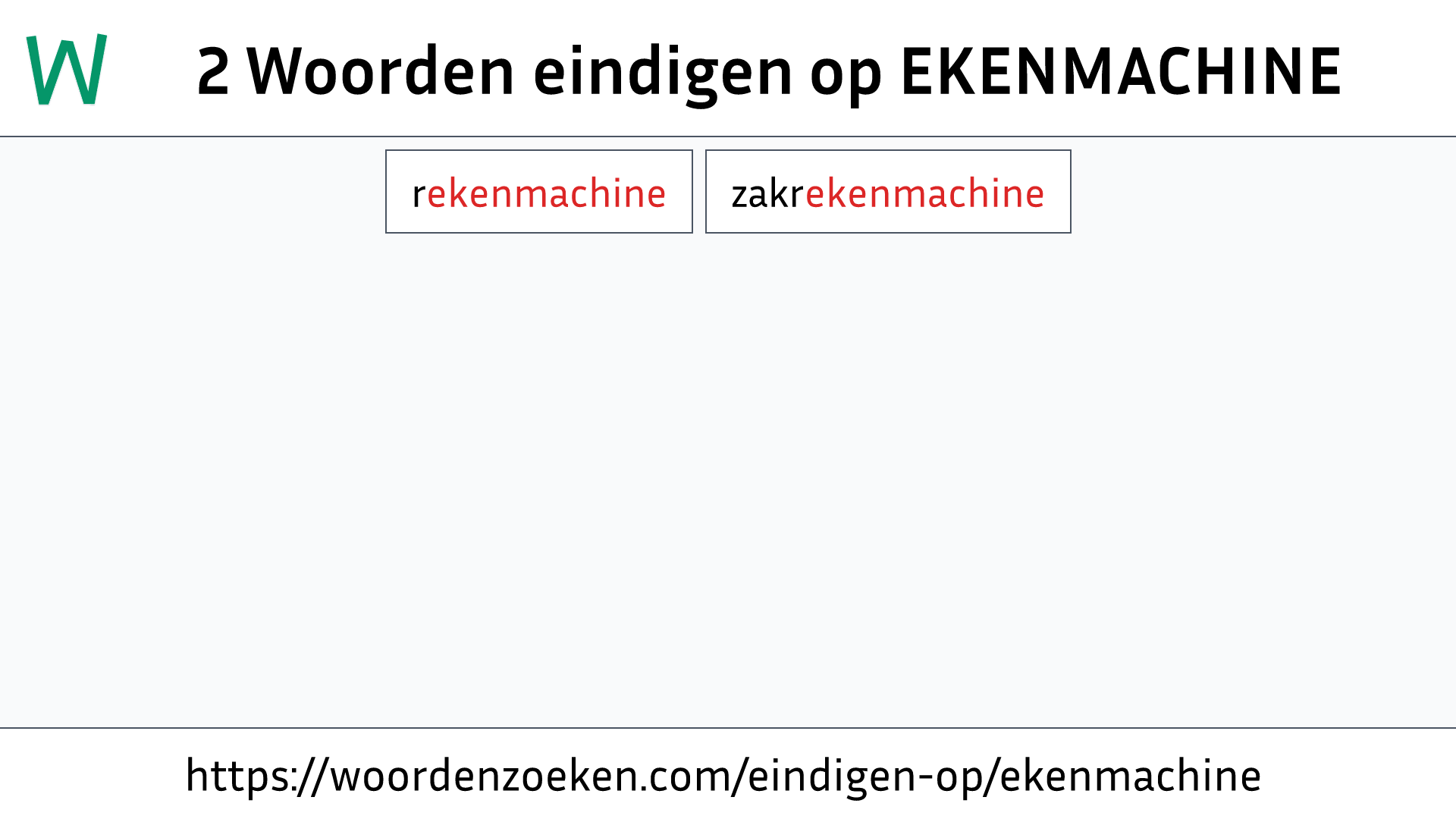 Woorden eindigen op EKENMACHINE