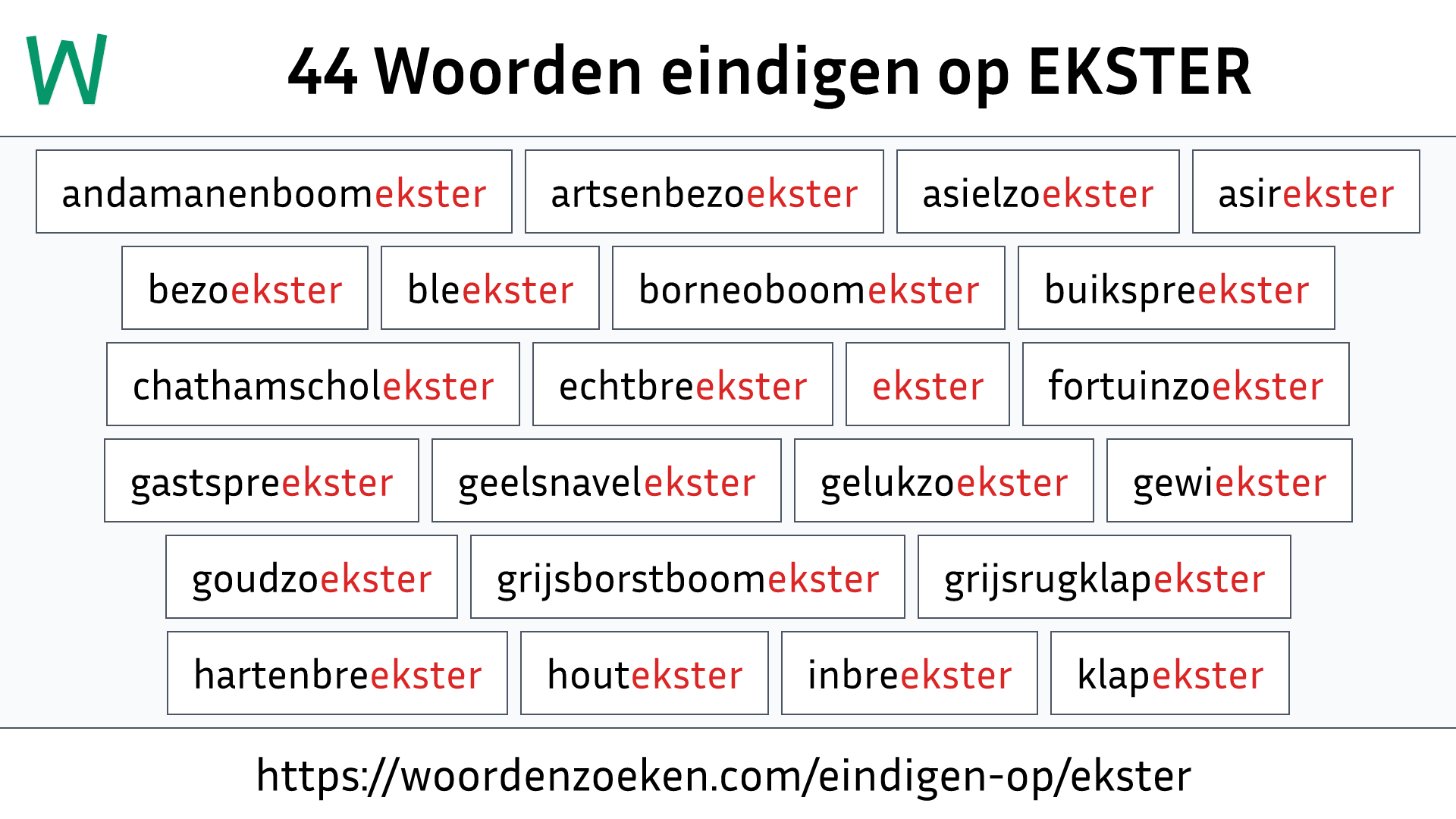 Woorden eindigen op EKSTER