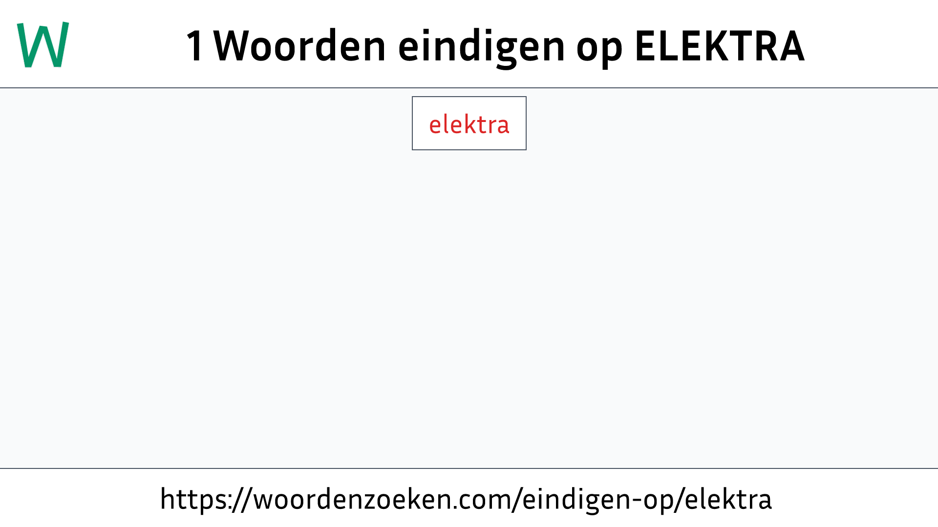 Woorden eindigen op ELEKTRA