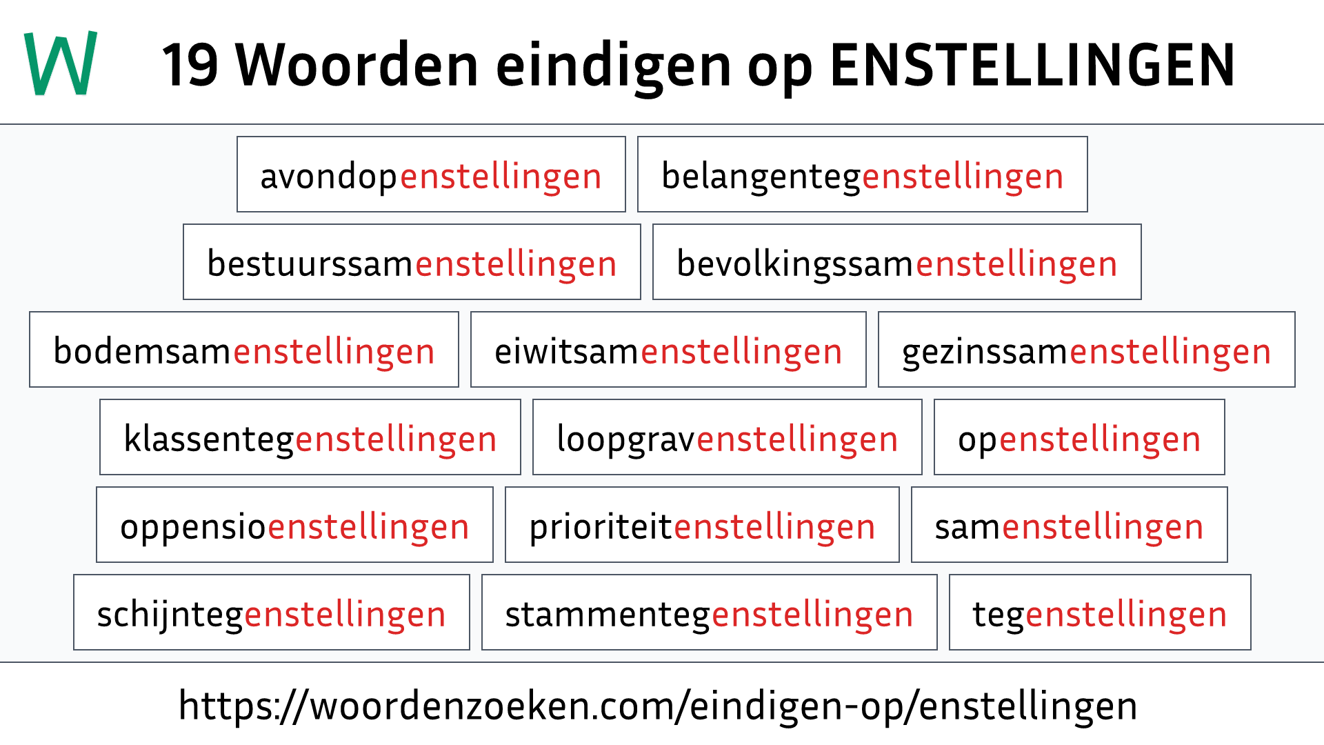 Woorden eindigen op ENSTELLINGEN