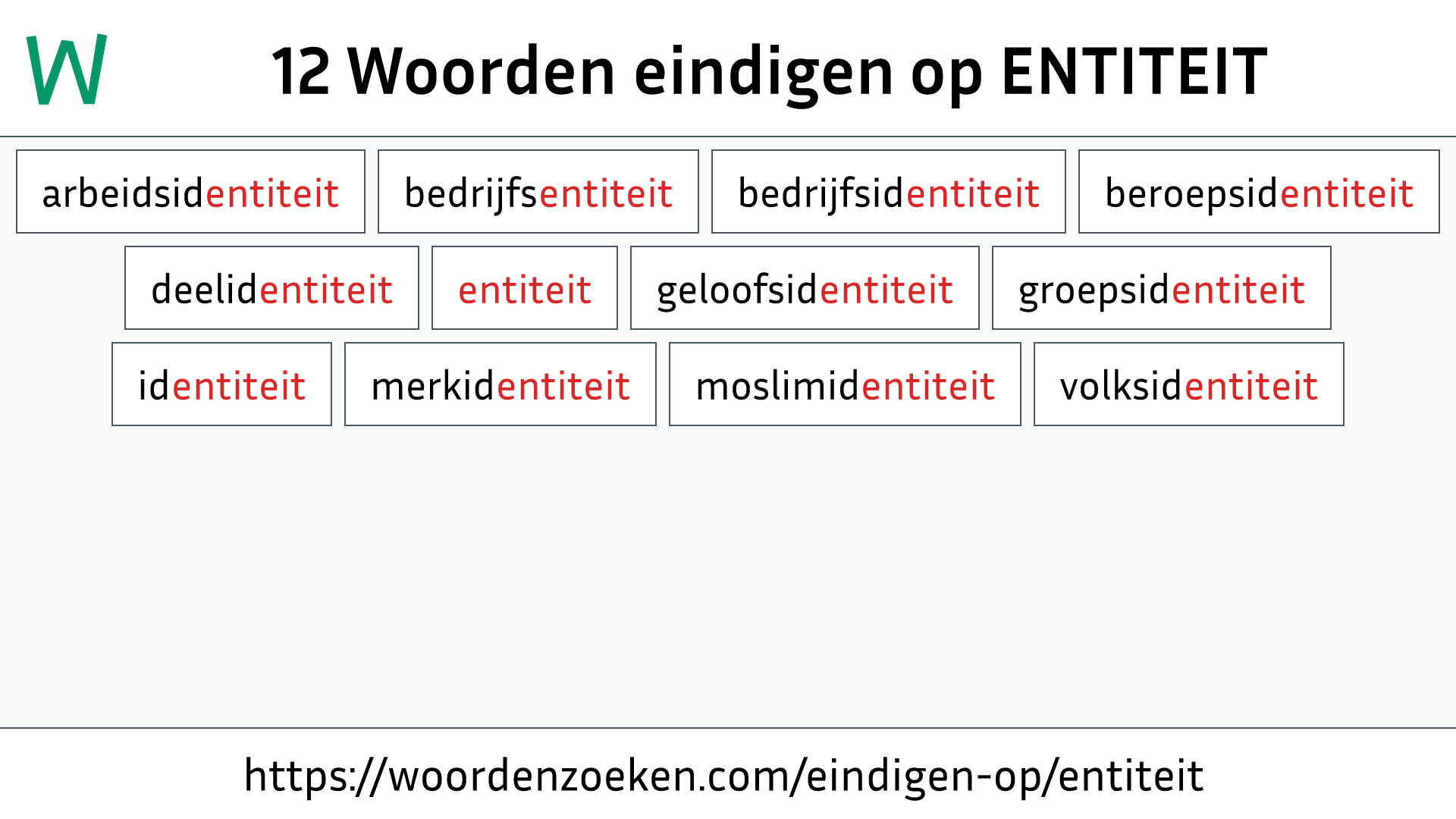 Woorden eindigen op ENTITEIT