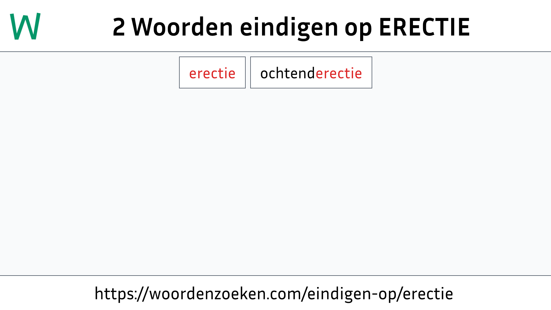 Woorden eindigen op ERECTIE